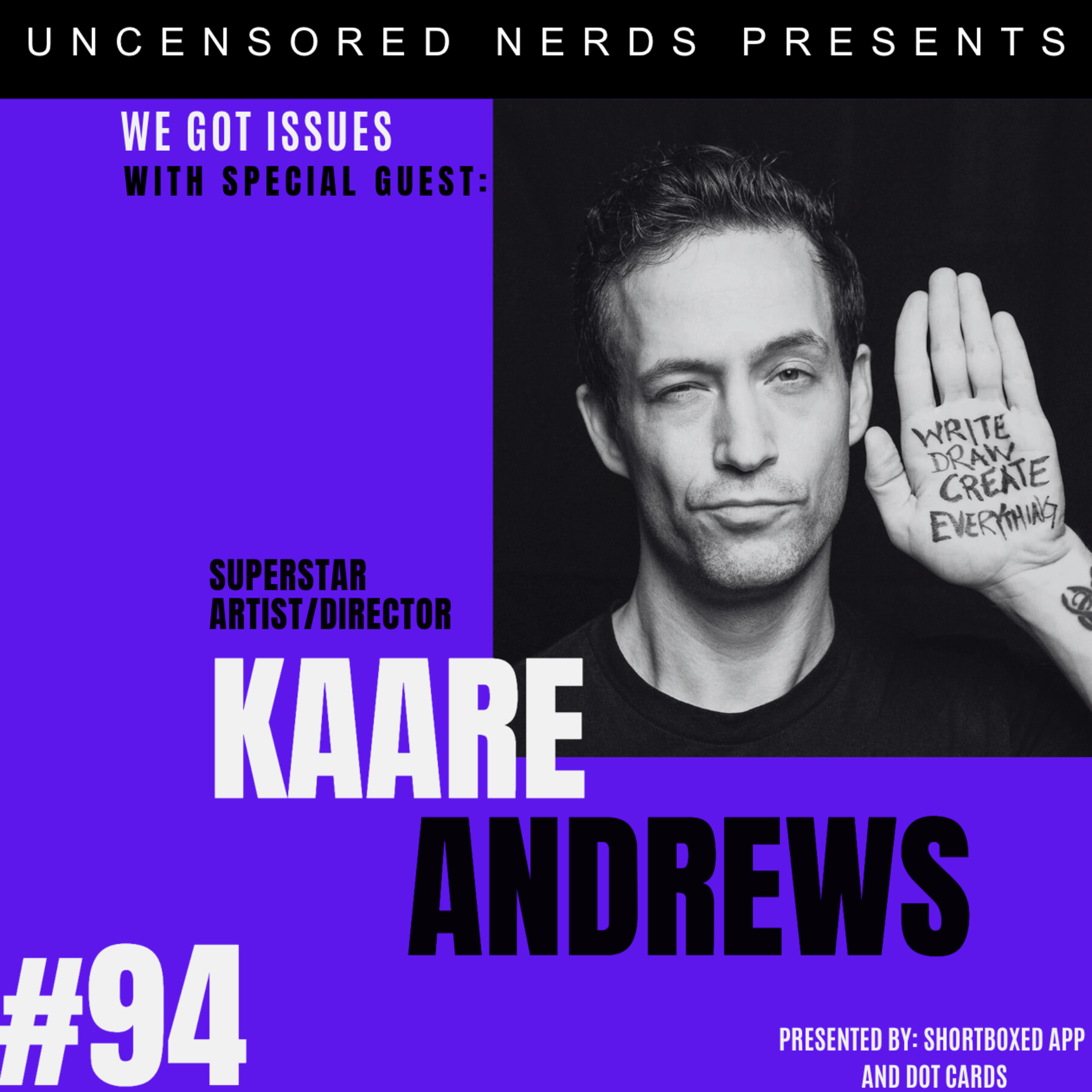 #94 We Got Issues with: Kaare Andrews episode artwork