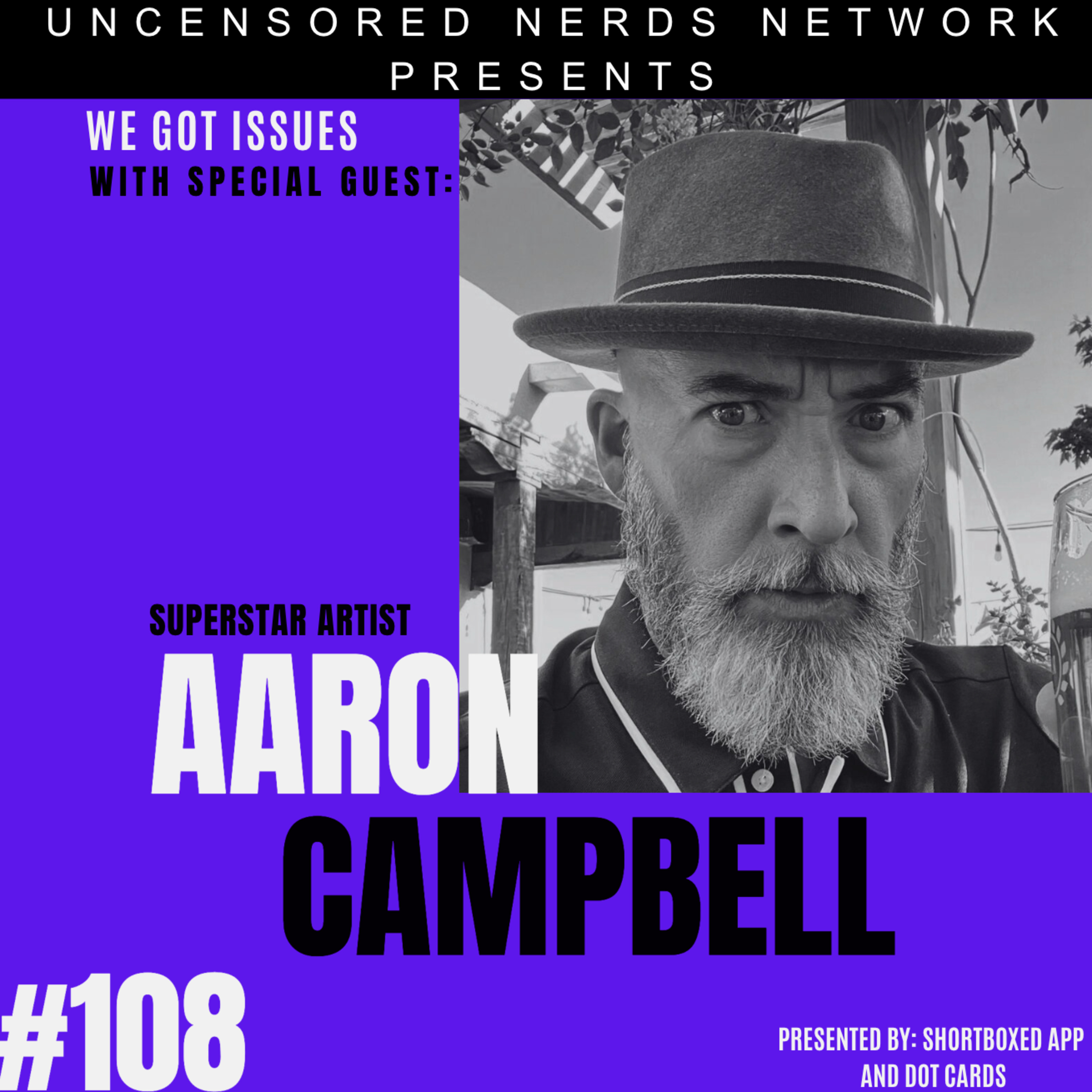 #108 We Got Issues with: Aaron Campbell episode artwork