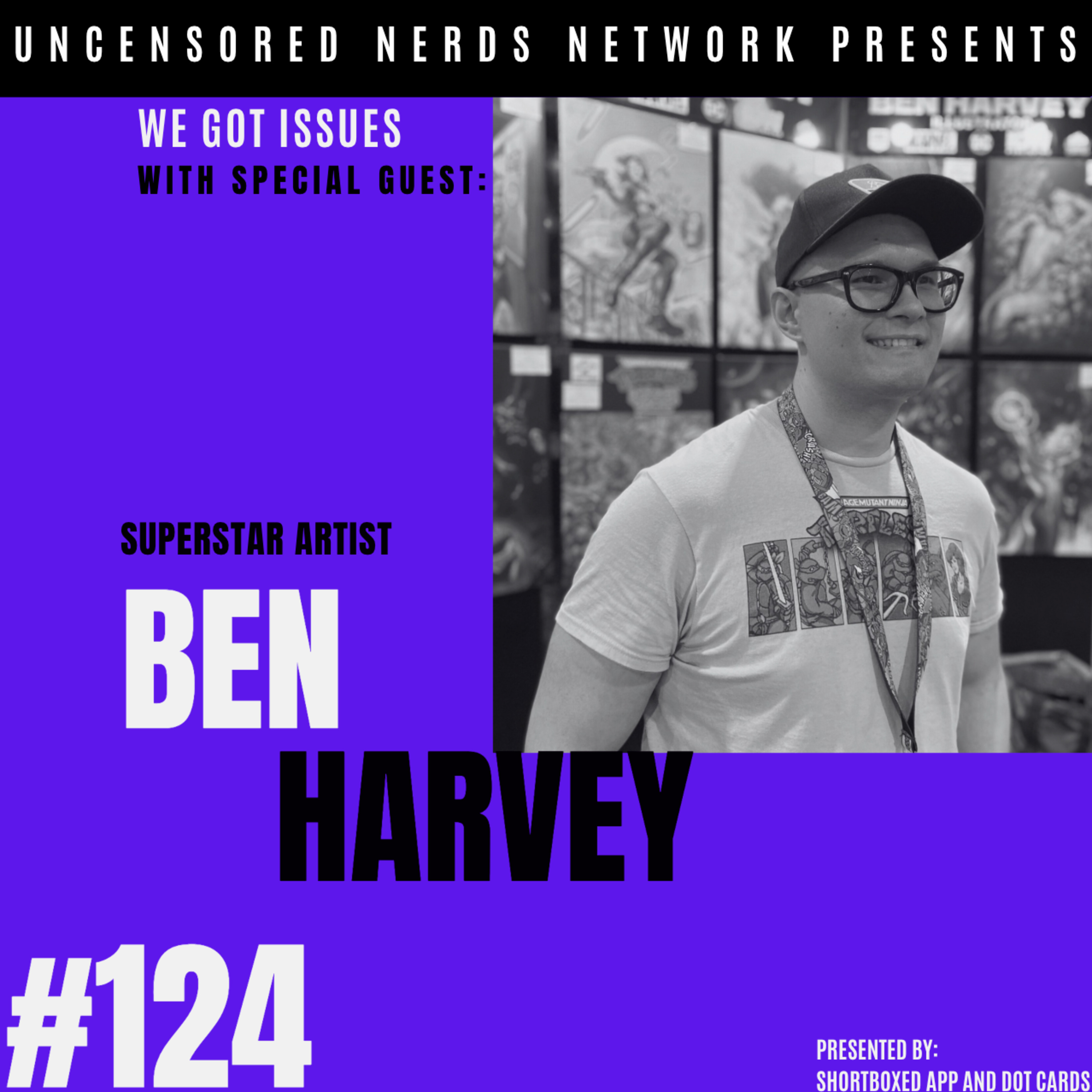 #124 We Got Issues: with Ben Harvey [AUDIO ONLY] episode artwork