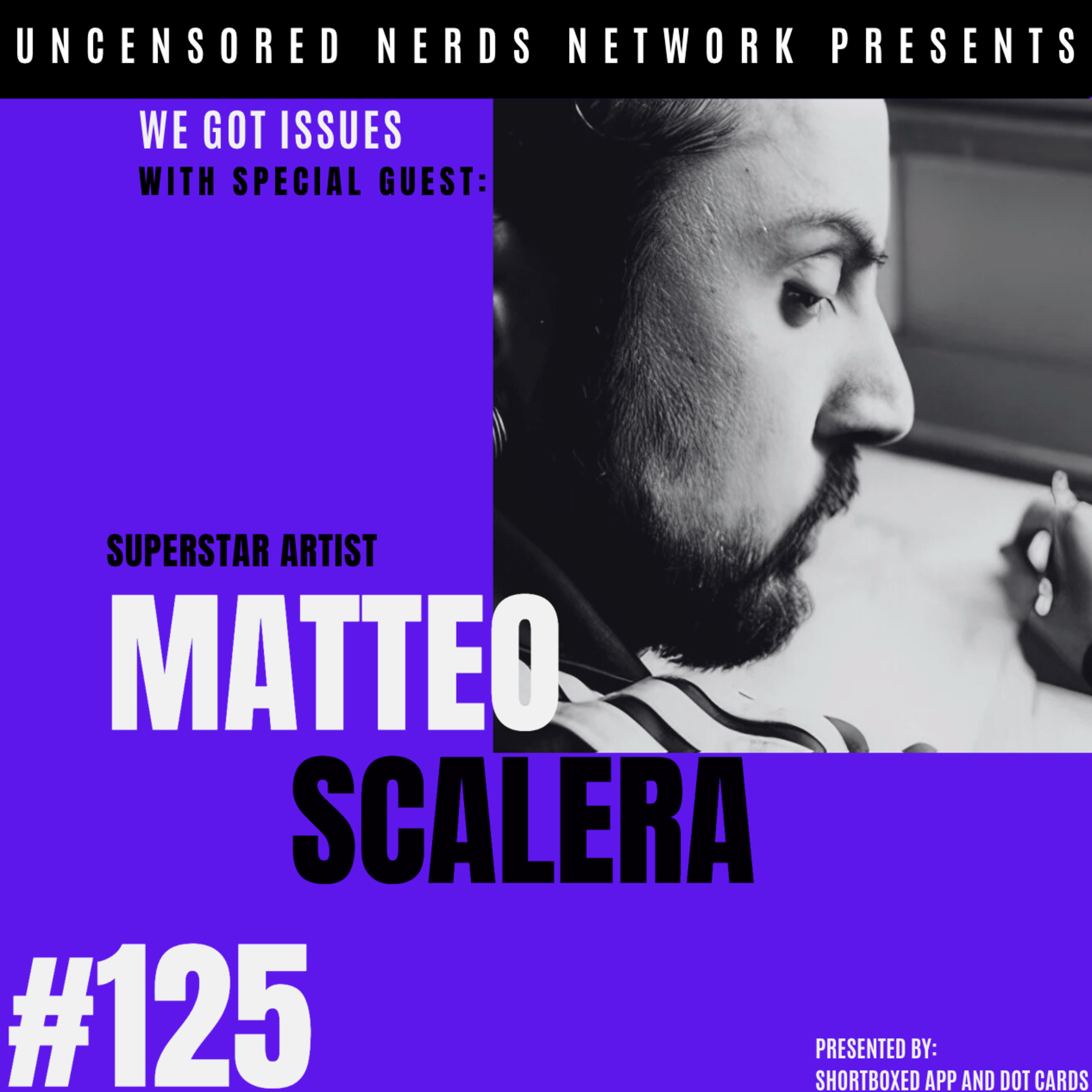 #125 We Got Issues: with Matteo Scalera episode artwork