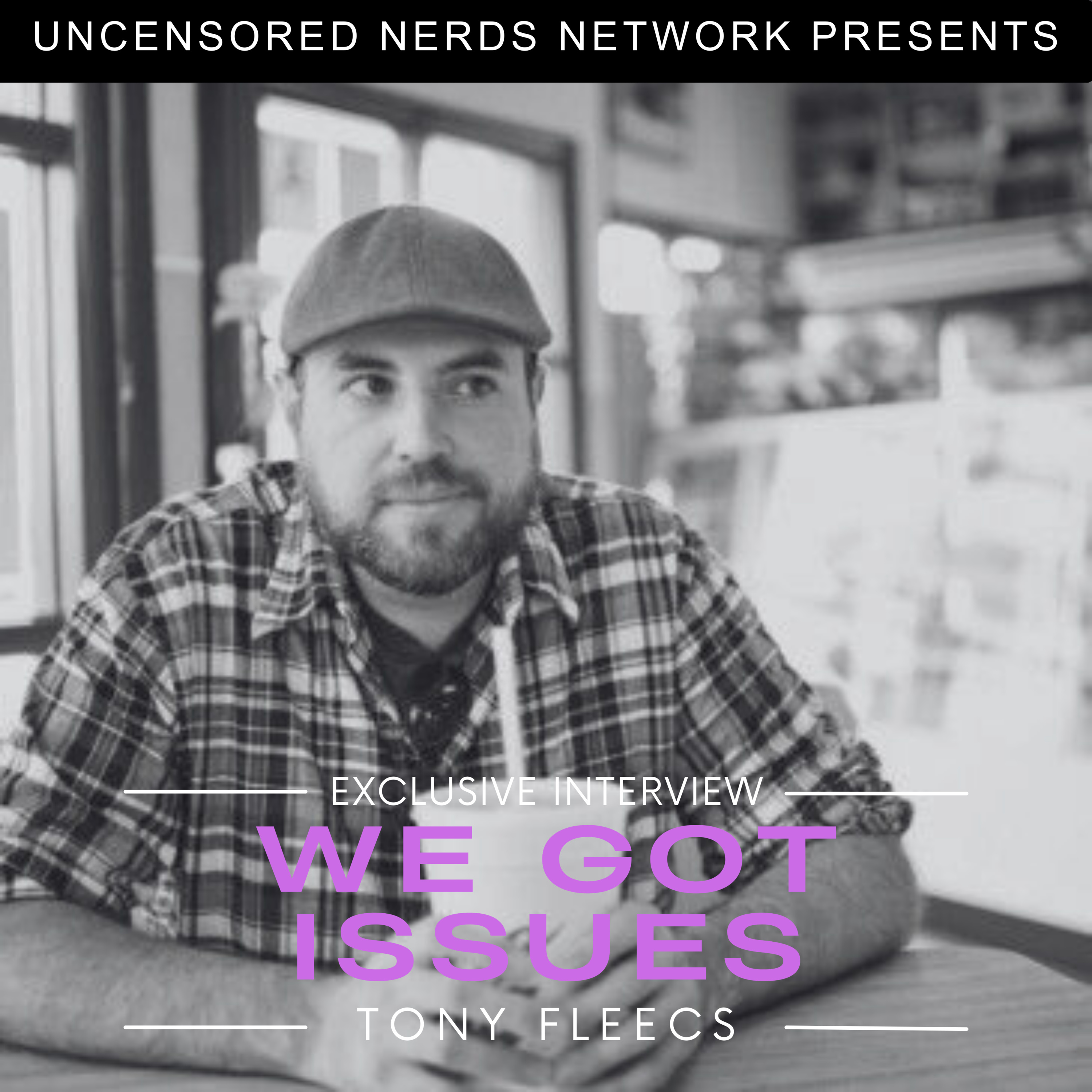 #142 We Got Issues: with Tony Fleecs episode artwork