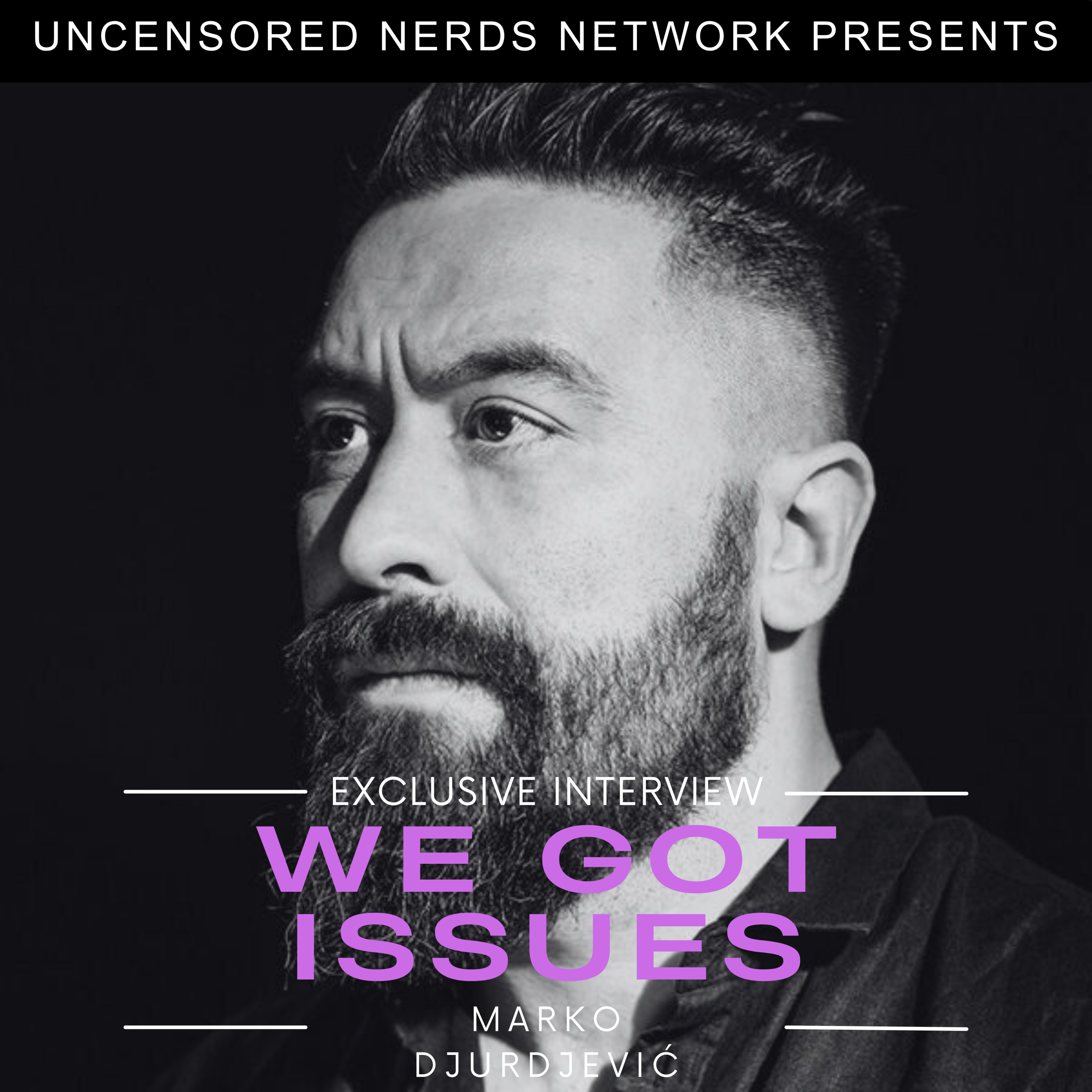 #145 We Got Issues: with Marko Djurdjevic  episode artwork