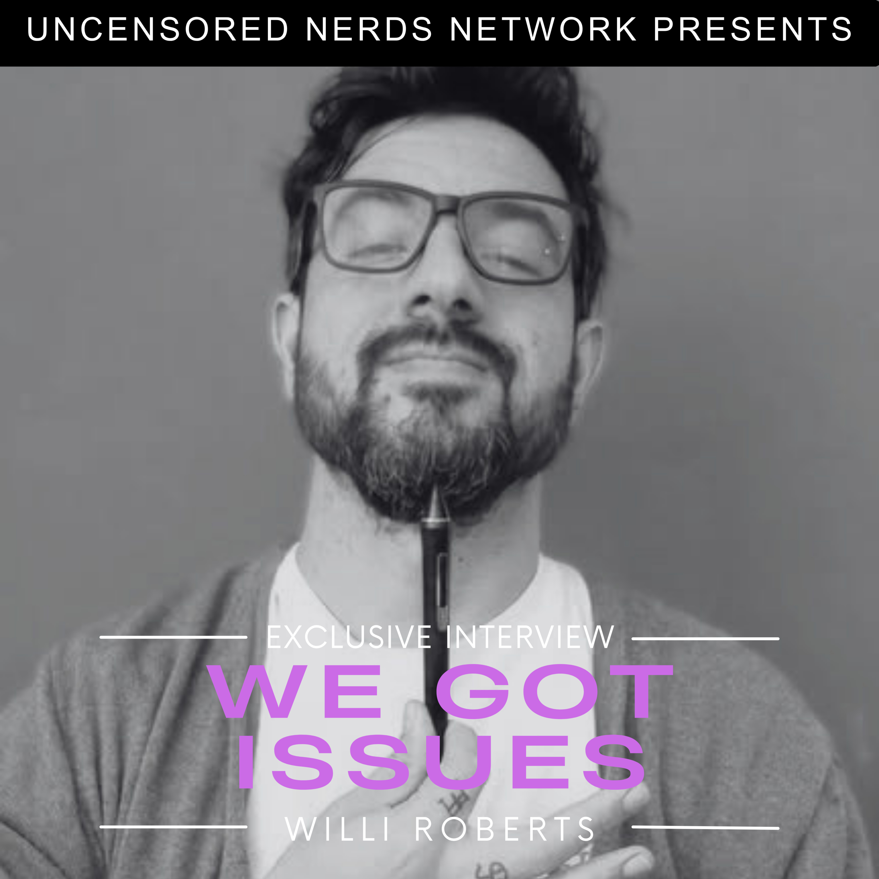 #147 We Got Issues: with Willi Roberts episode artwork