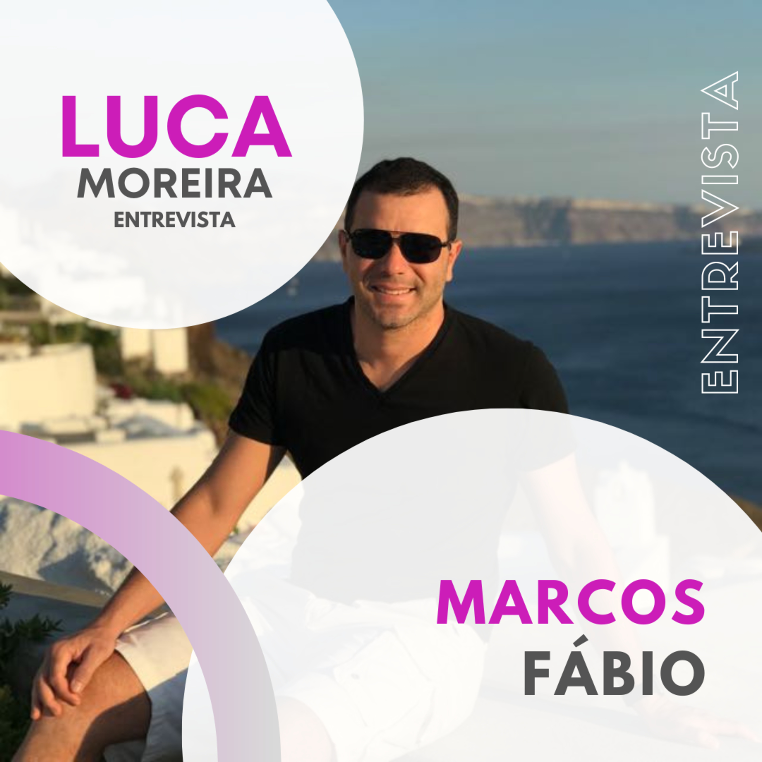 Luca Moreira Entrevista