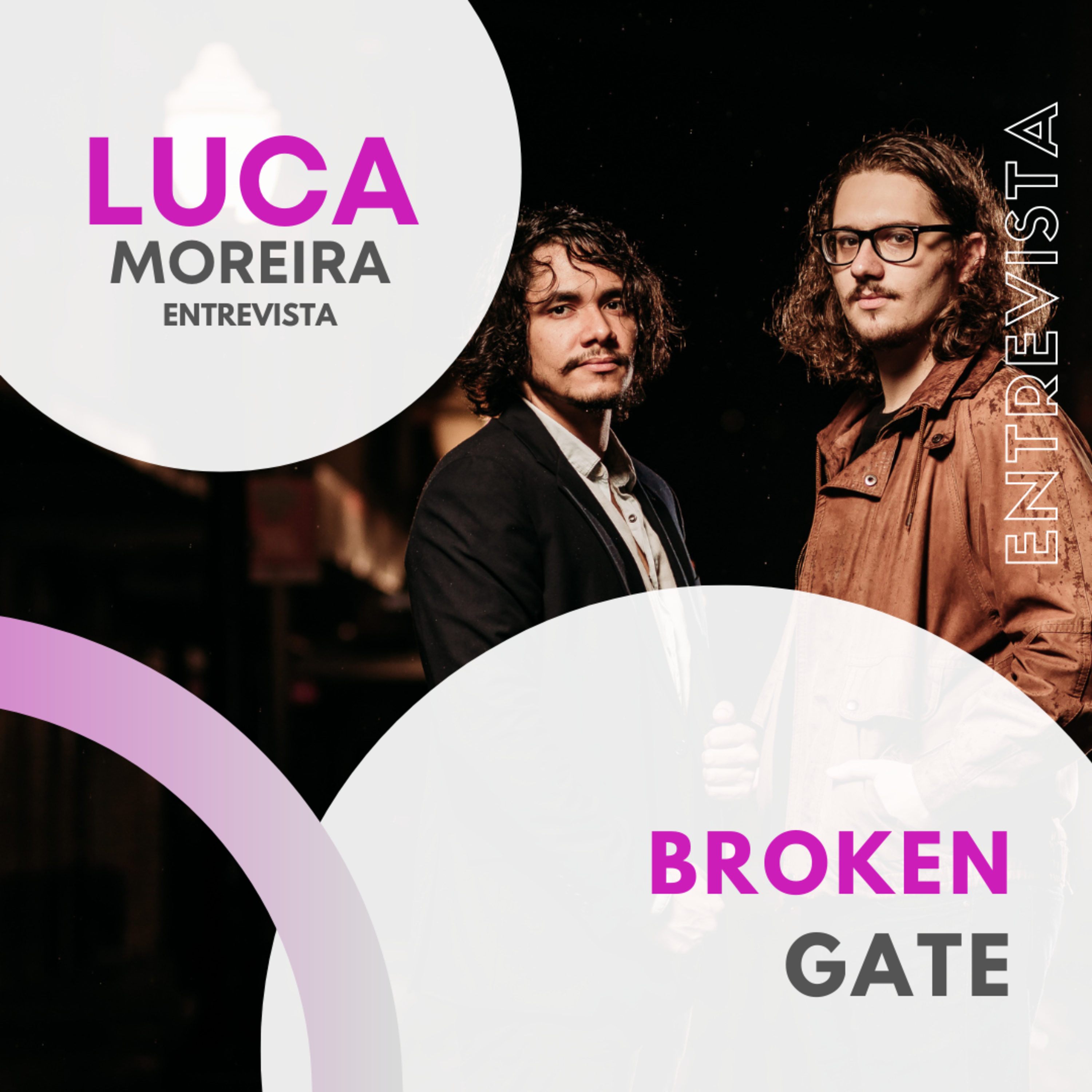 Luca Moreira Entrevista