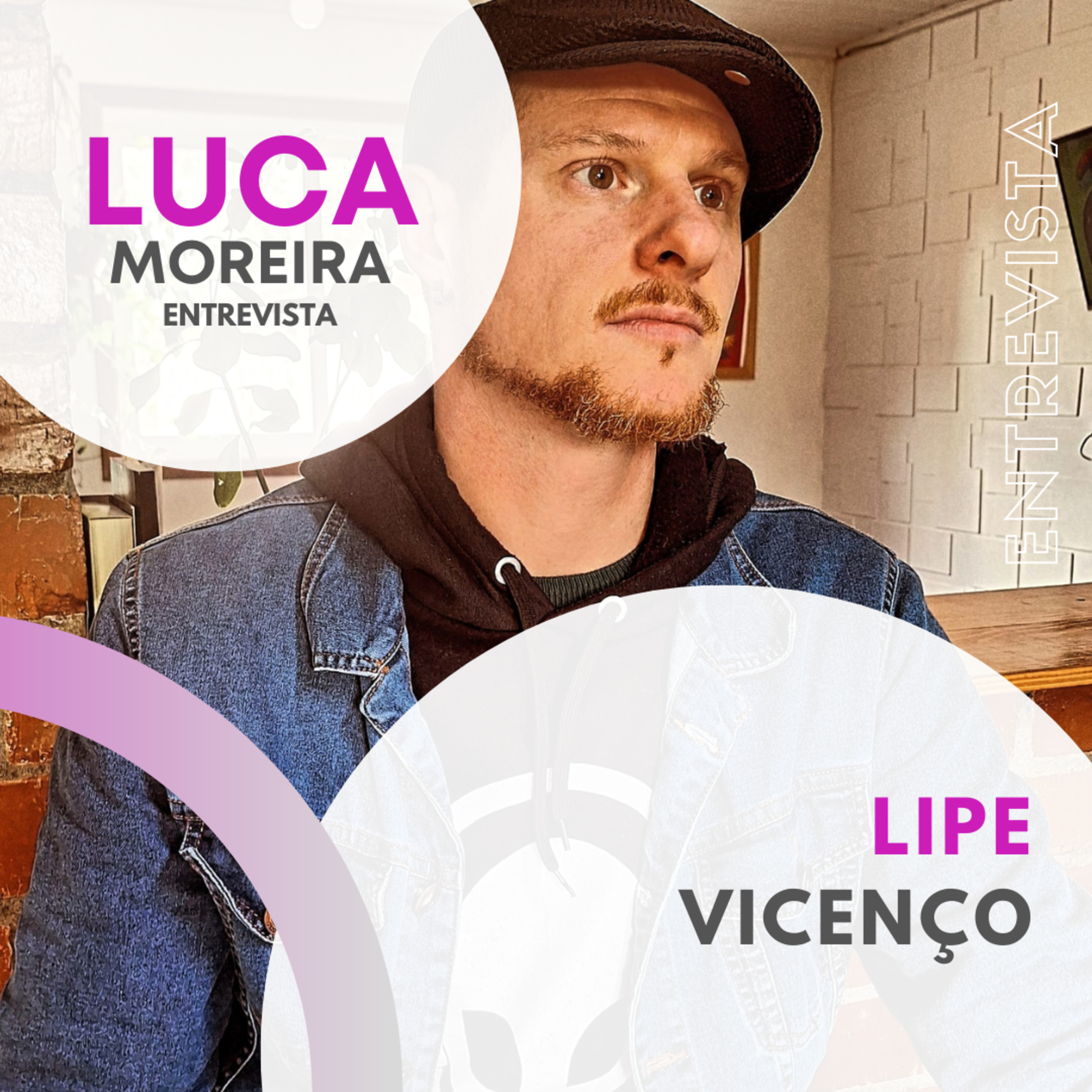 Luca Moreira Entrevista