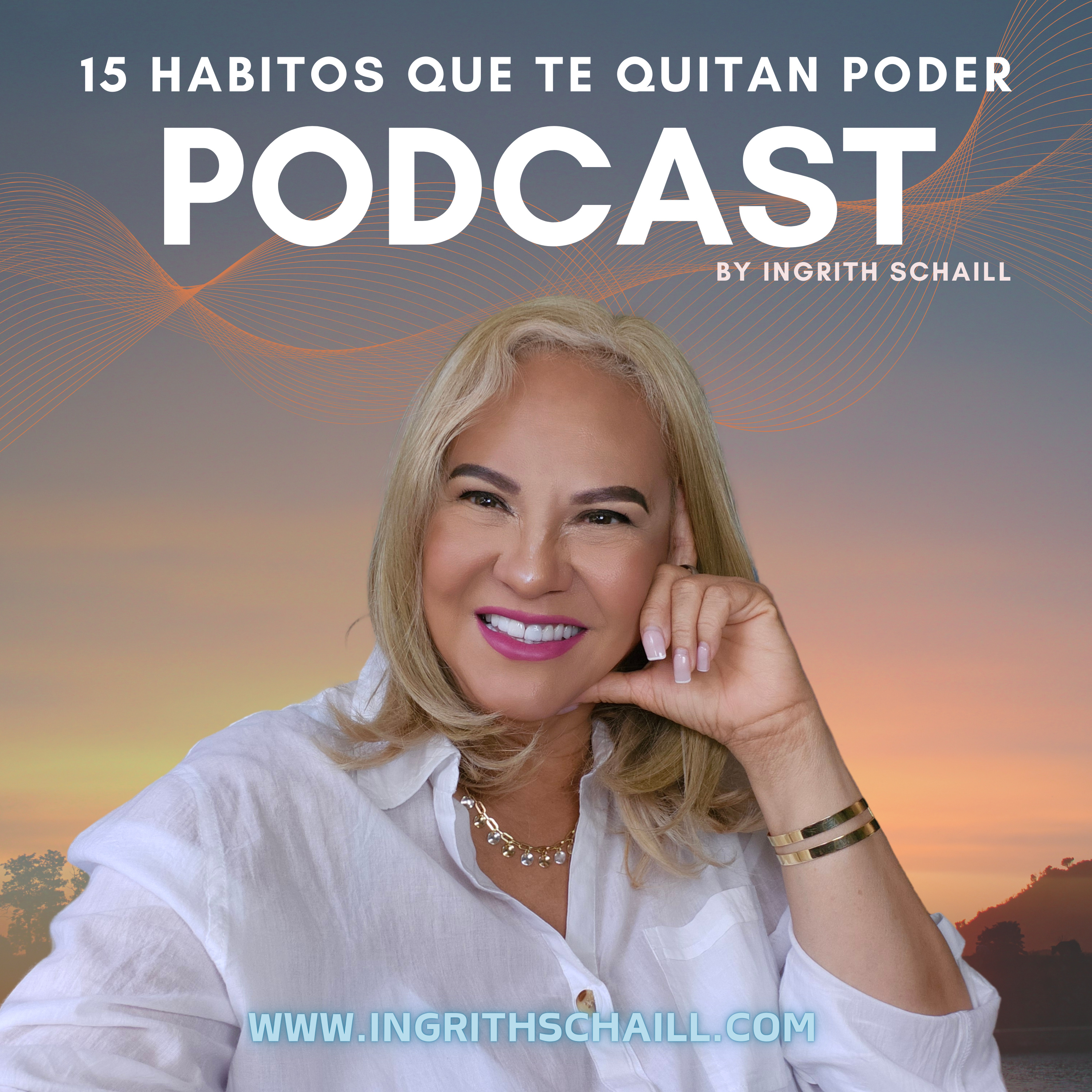 EL Podcast De Ingrith Schaill