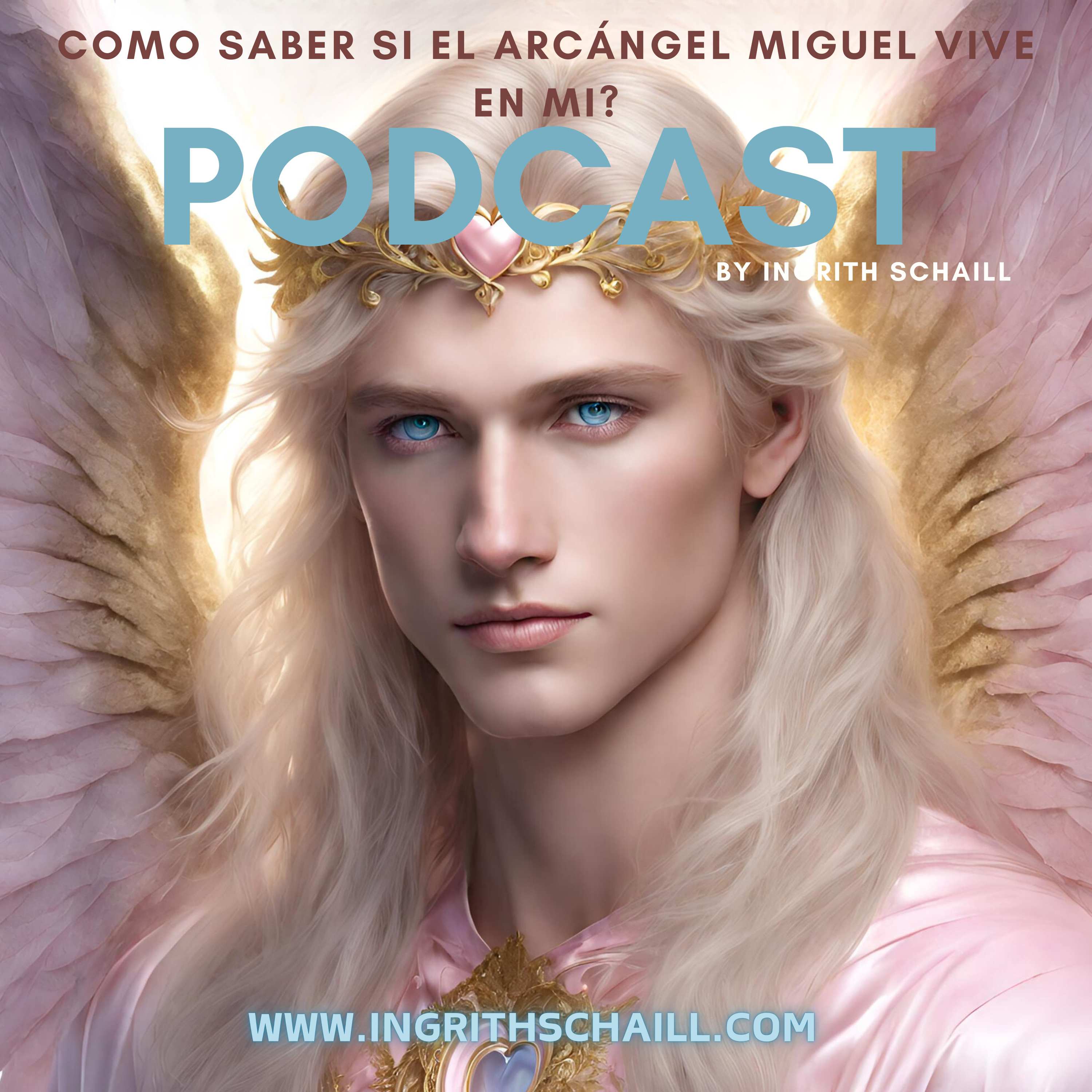 EL Podcast De Ingrith Schaill