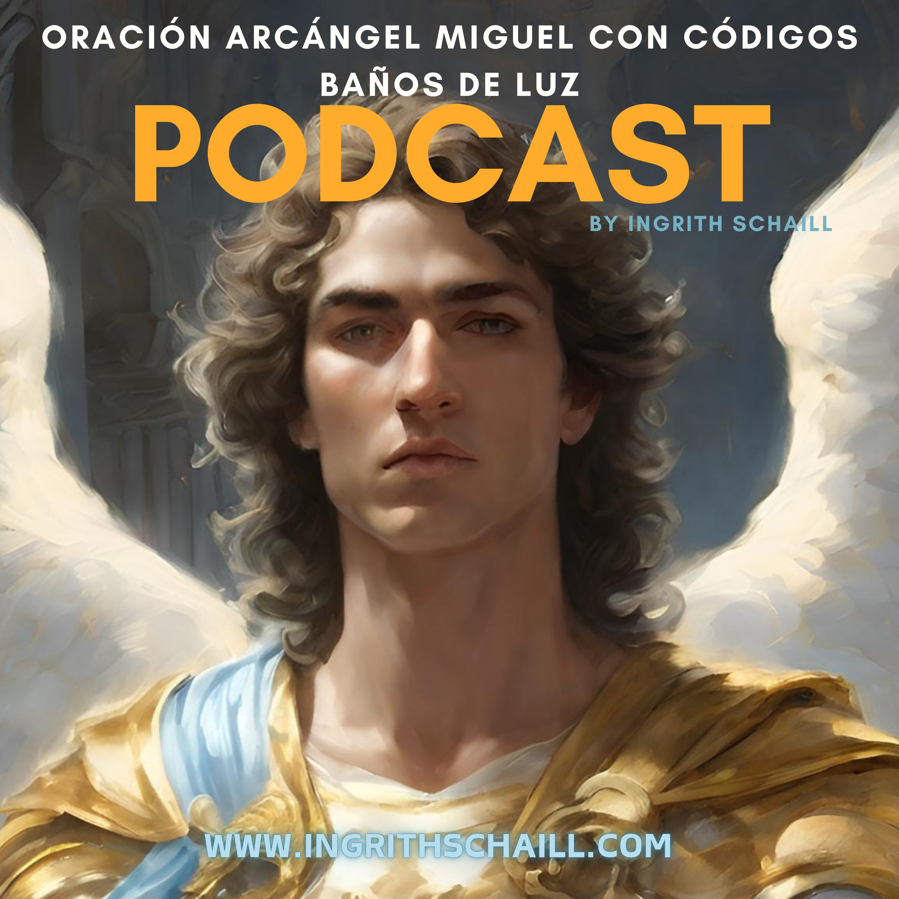 EL Podcast De Ingrith Schaill