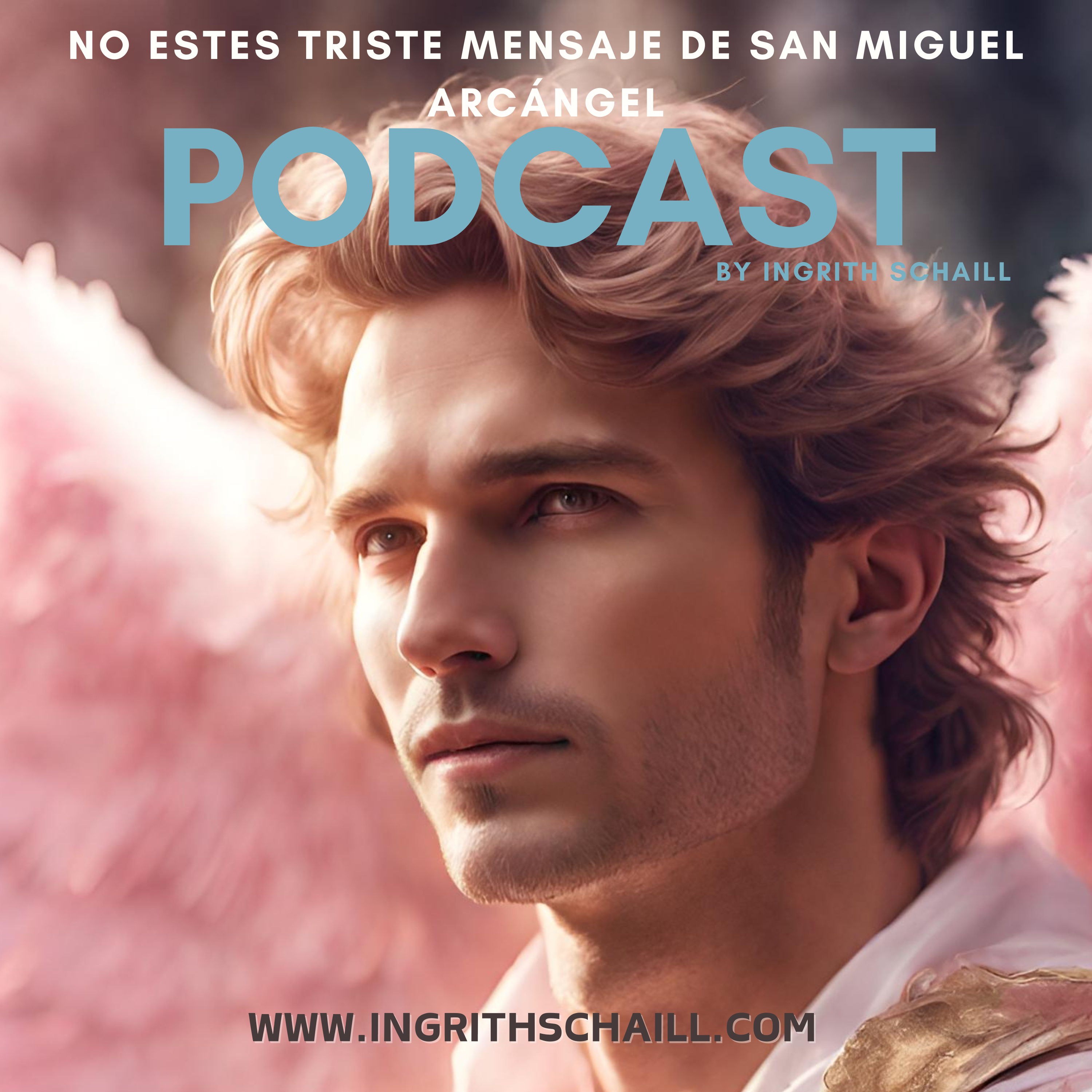 EL Podcast De Ingrith Schaill
