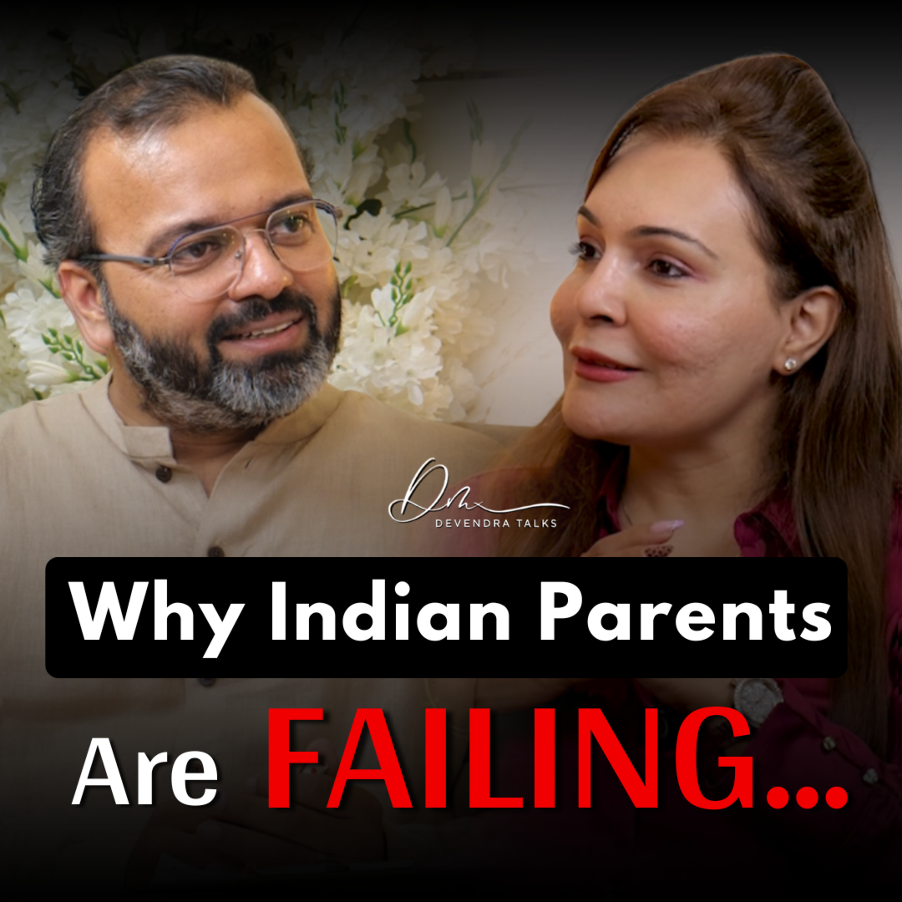 Why Indian Parents Are Failing | Ft. Gurprit Kaur | Devendra Mohan | Parenting Hacks | Child Growth episode artwork