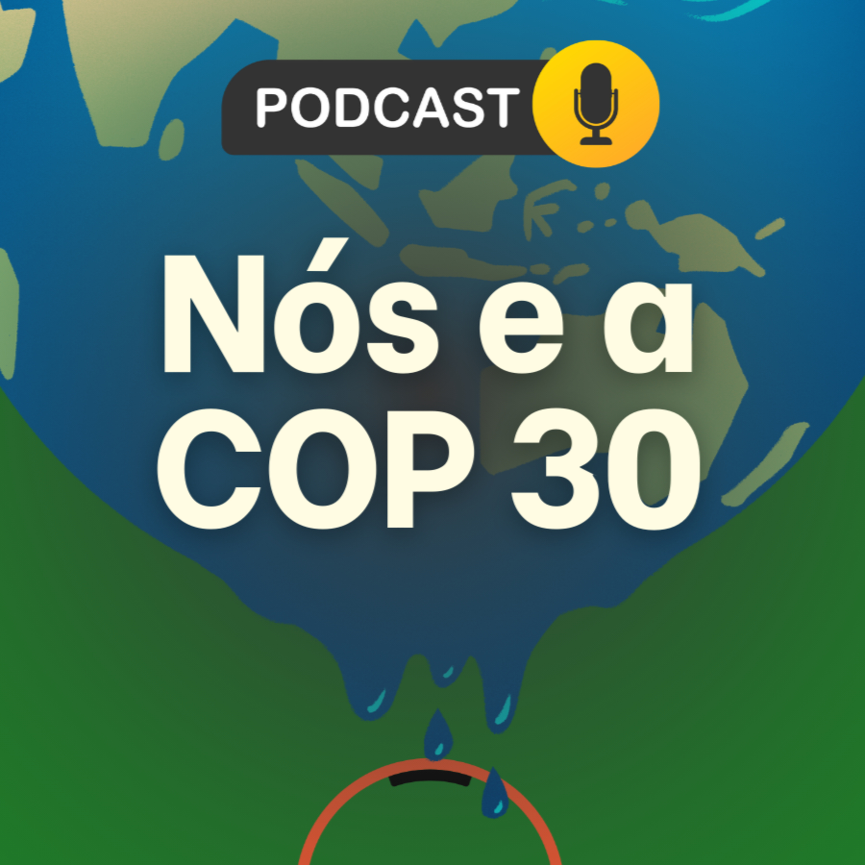 Nós e a COP 30: o que está em jogo na COP 30?