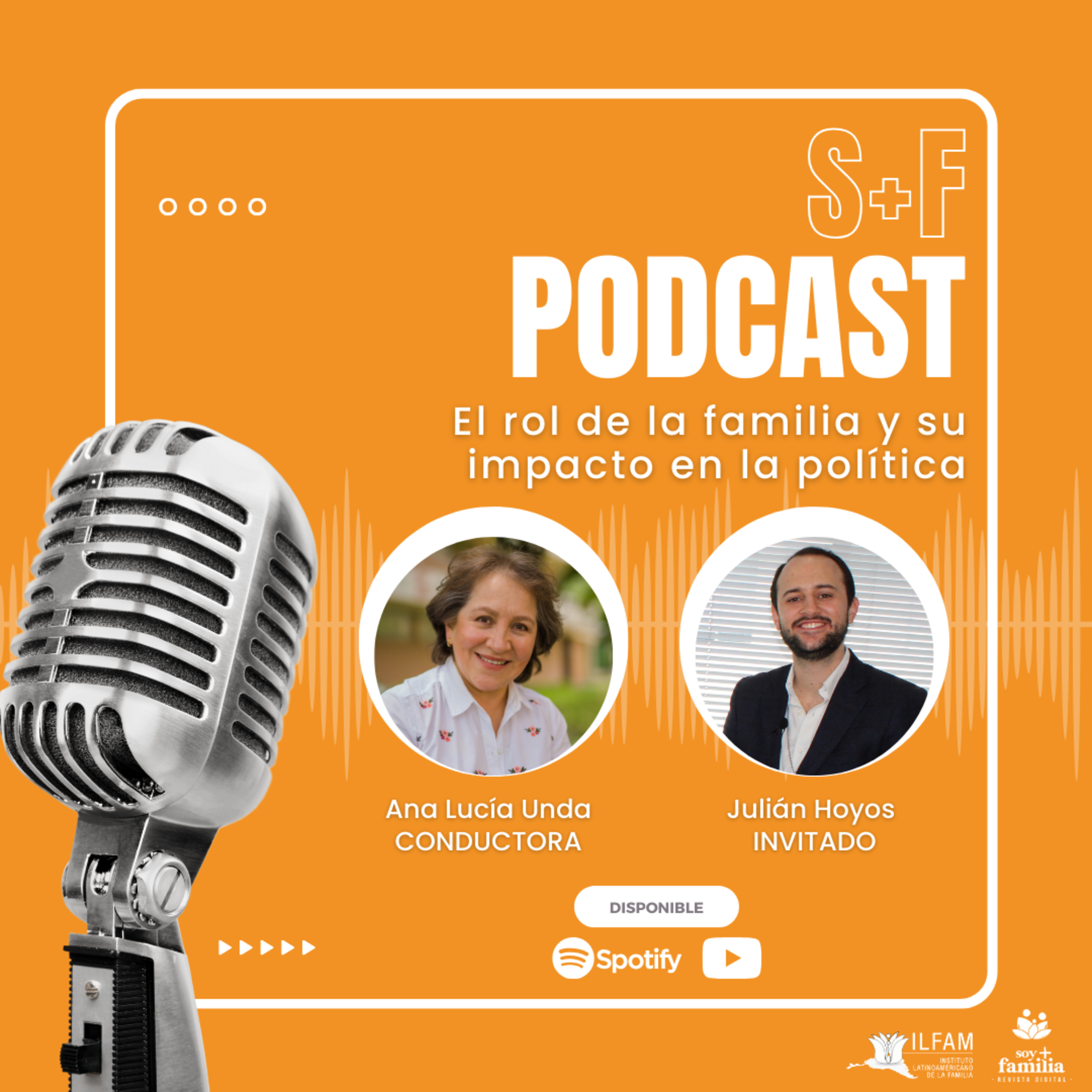 El rol de la familia y su impacto en la política | T3.E5.