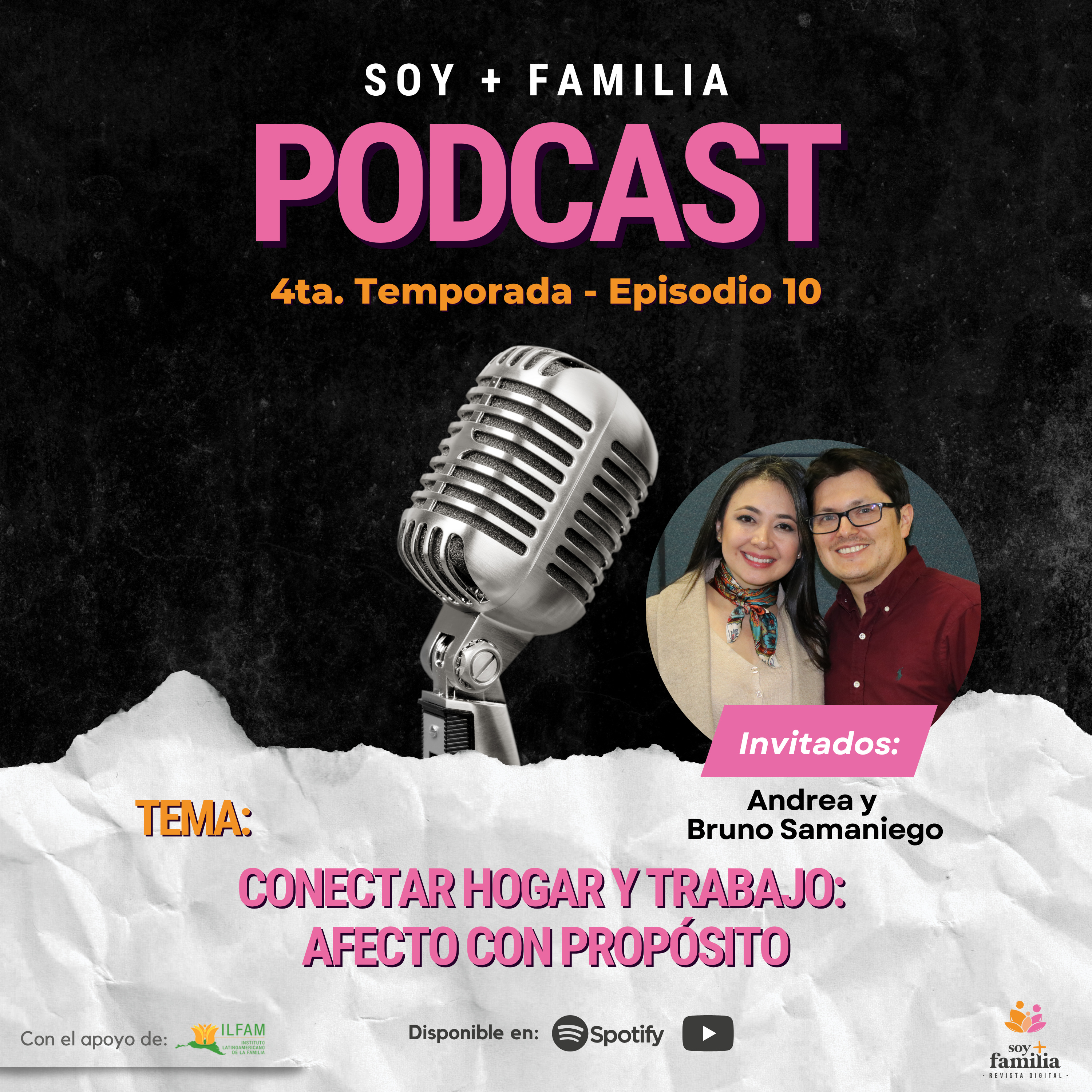 Conectar hogar y trabajo: afecto con propósito | Andrea y Bruno Samaniego | T4. E10.