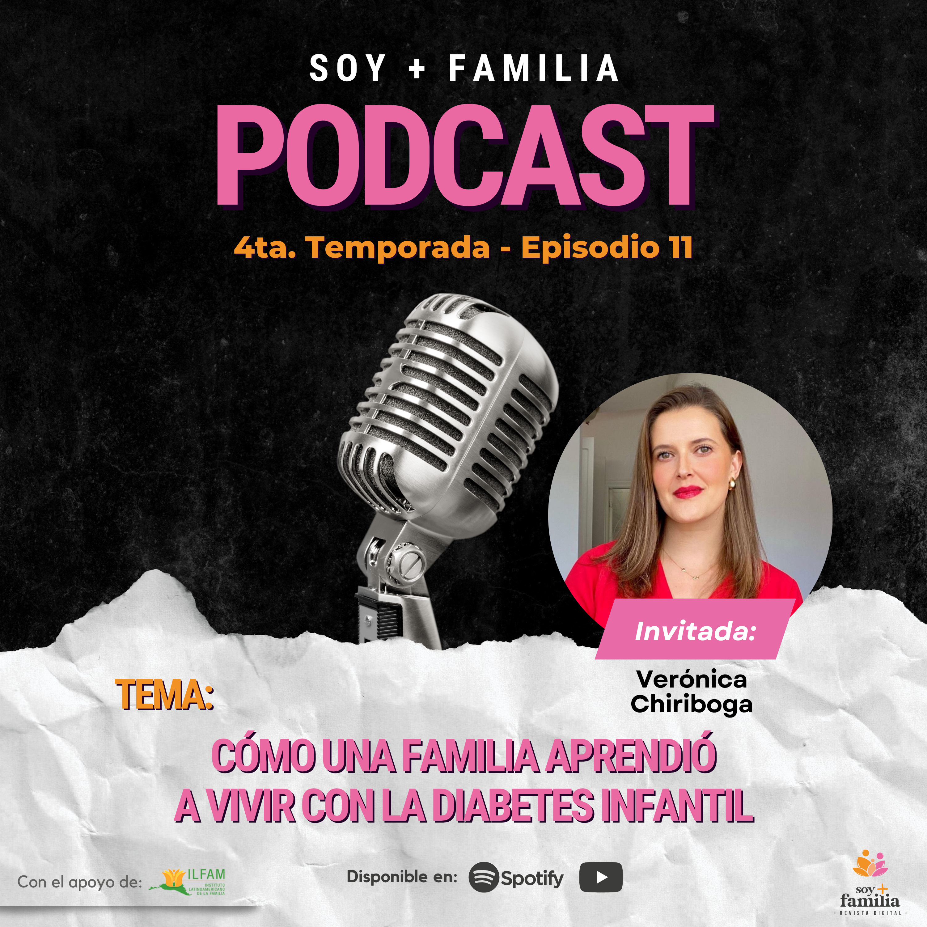 Cómo una familia aprendió a vivir con la diabetes infantil | Verónica Chiriboga | T4. E11.