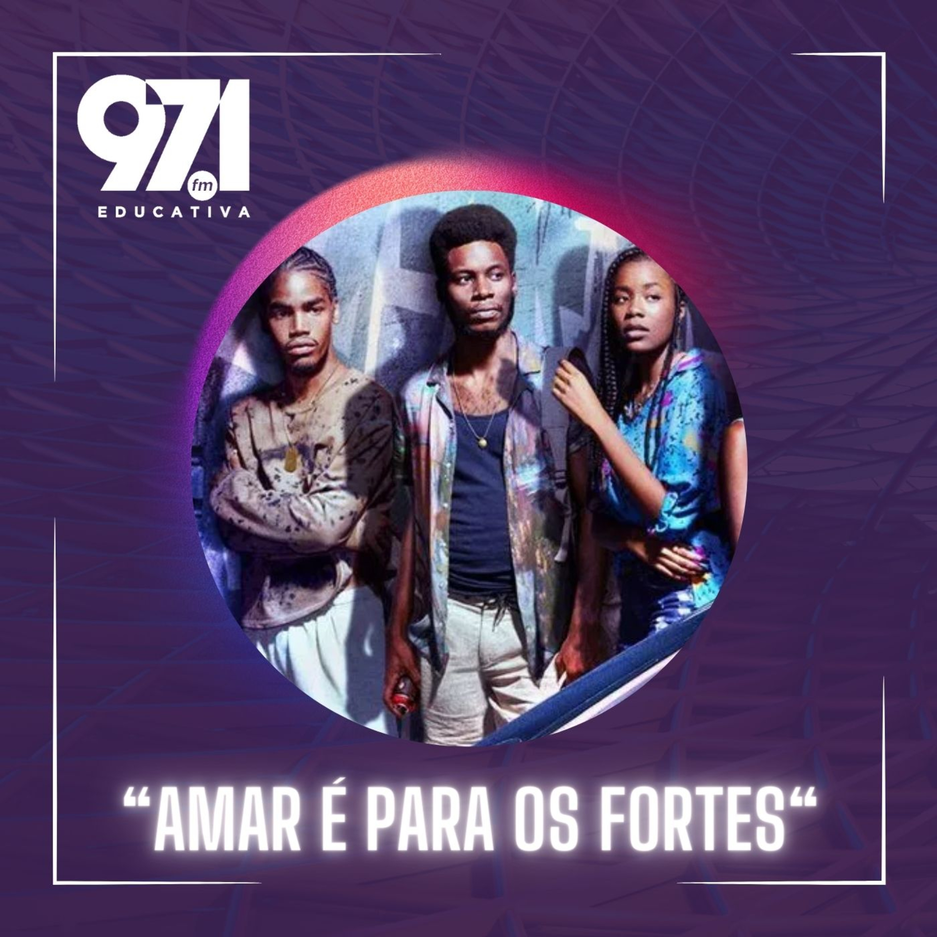 Papo Educativa - "Amar é Para os Fortes" episode artwork