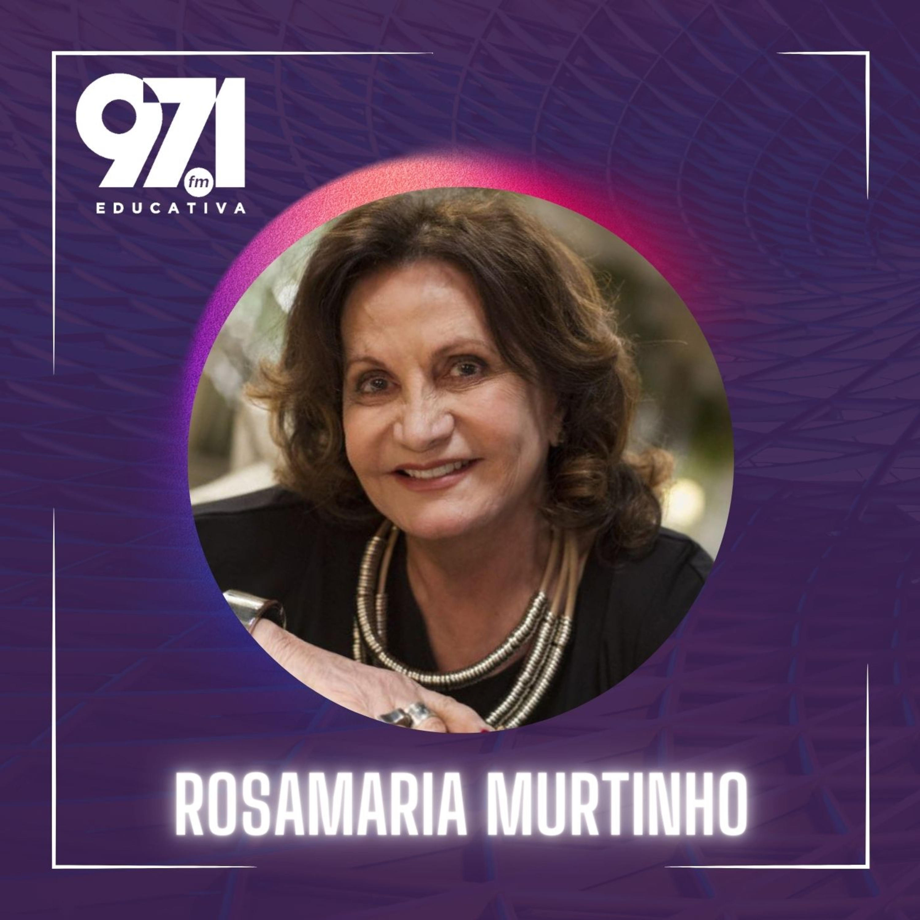Papo Educativa - Rosamaria Murtinho episode artwork