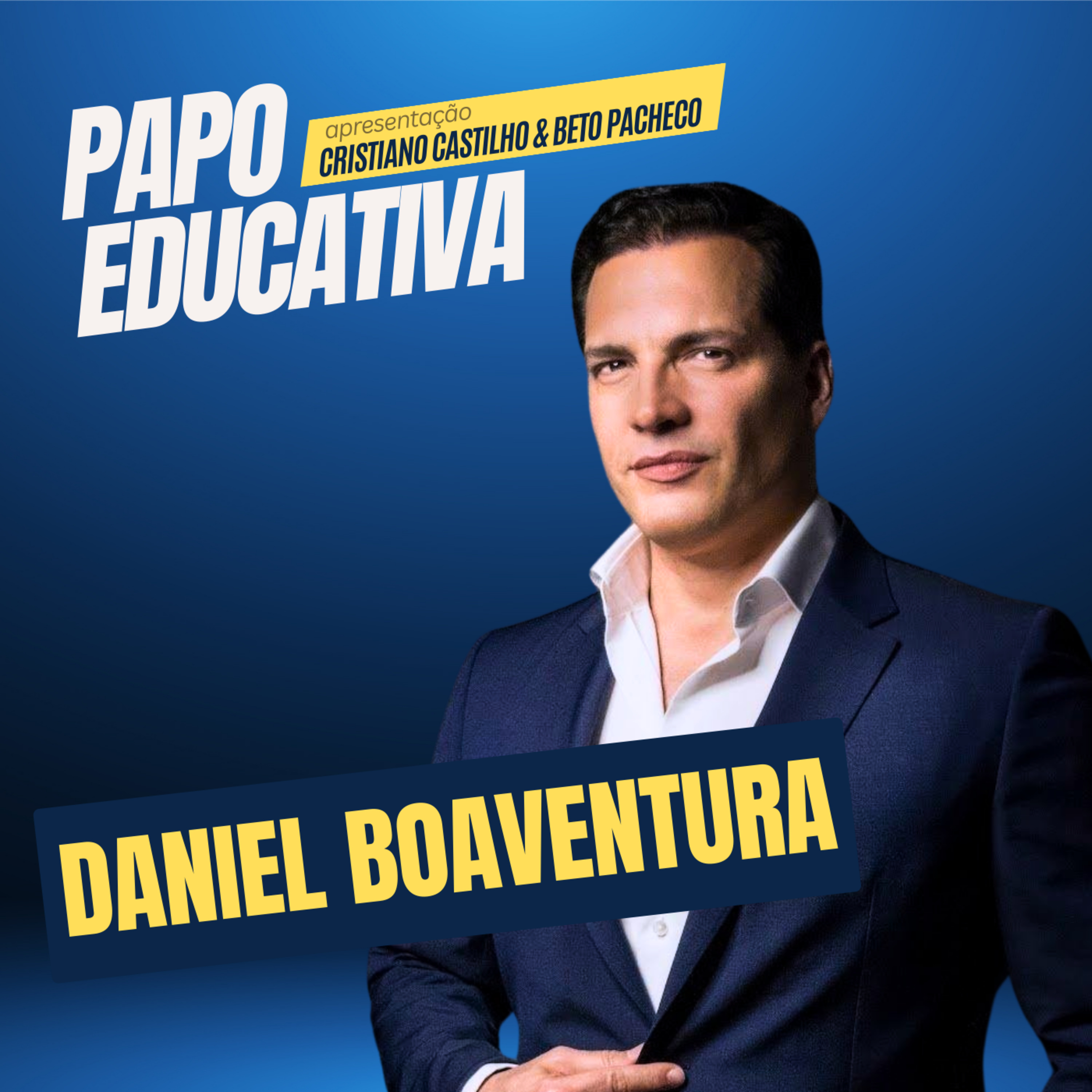 Papo Educativa - Daniel Boaventura  episode artwork