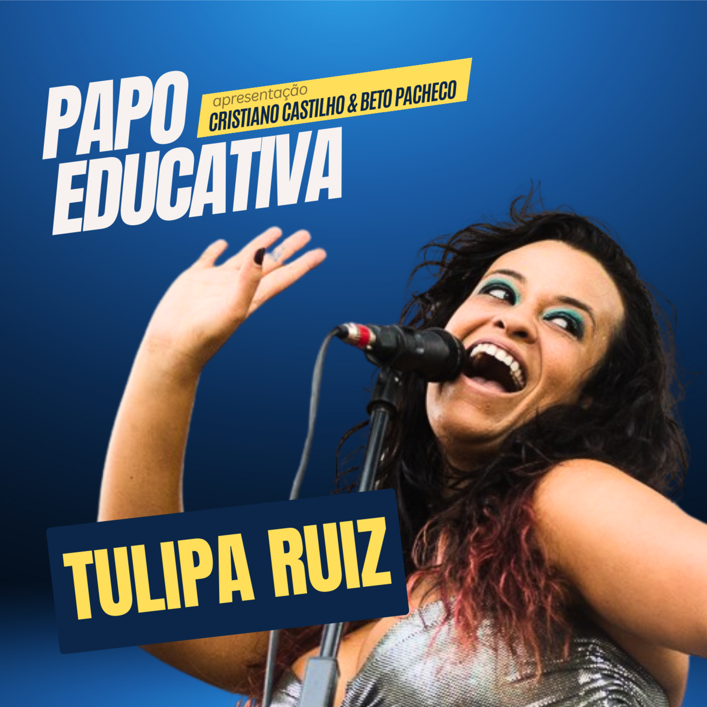 Papo Educativa - Tulipa Ruiz