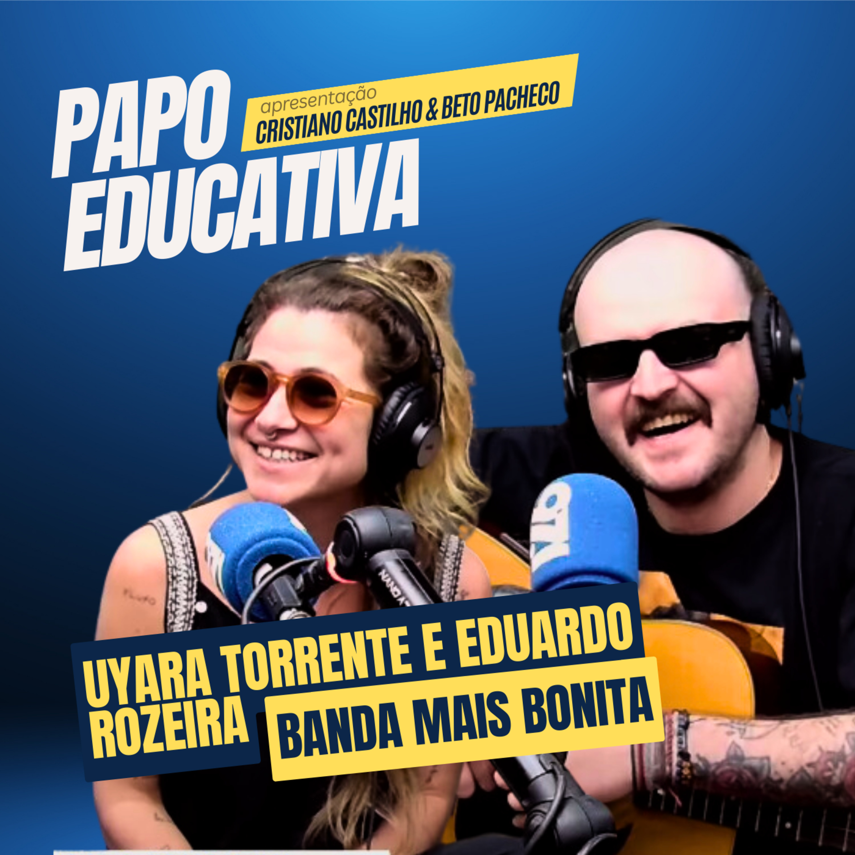 Papo Educativa - Banda Mais Bonita  episode artwork