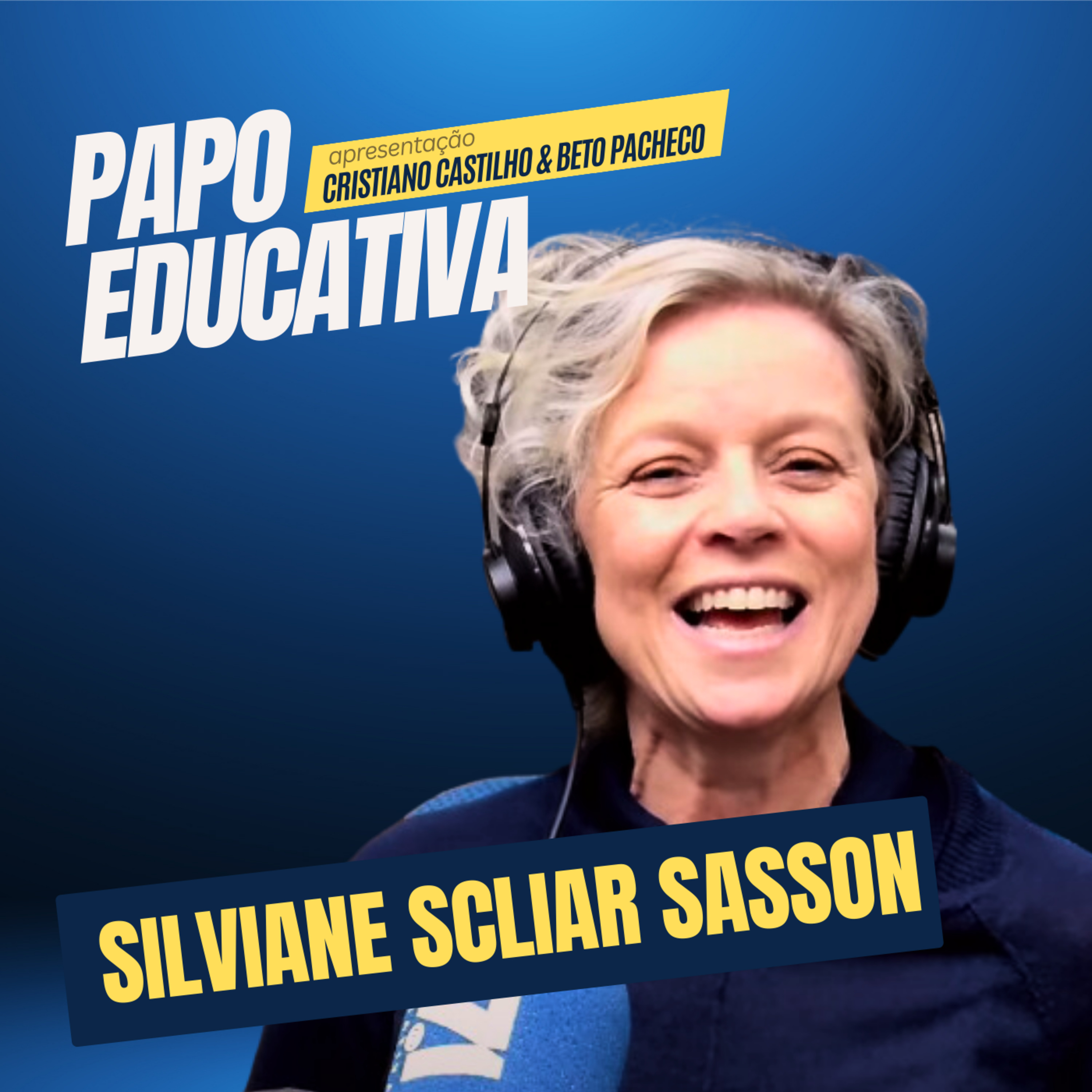 Papo Educativa - Silviane Scliar Sasson  episode artwork