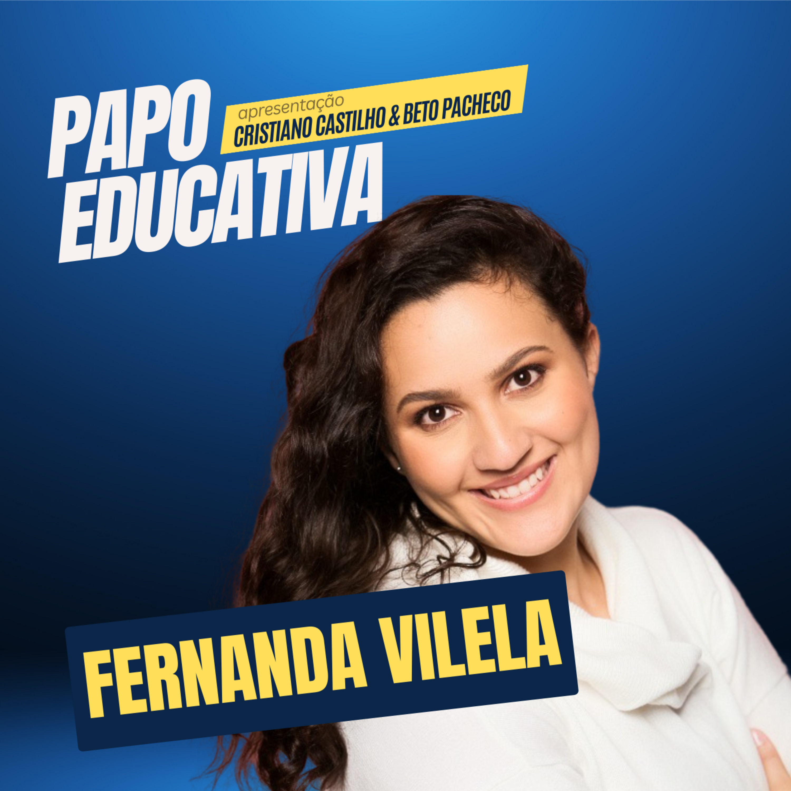 Papo Educativa - Fernanda Vilela episode artwork