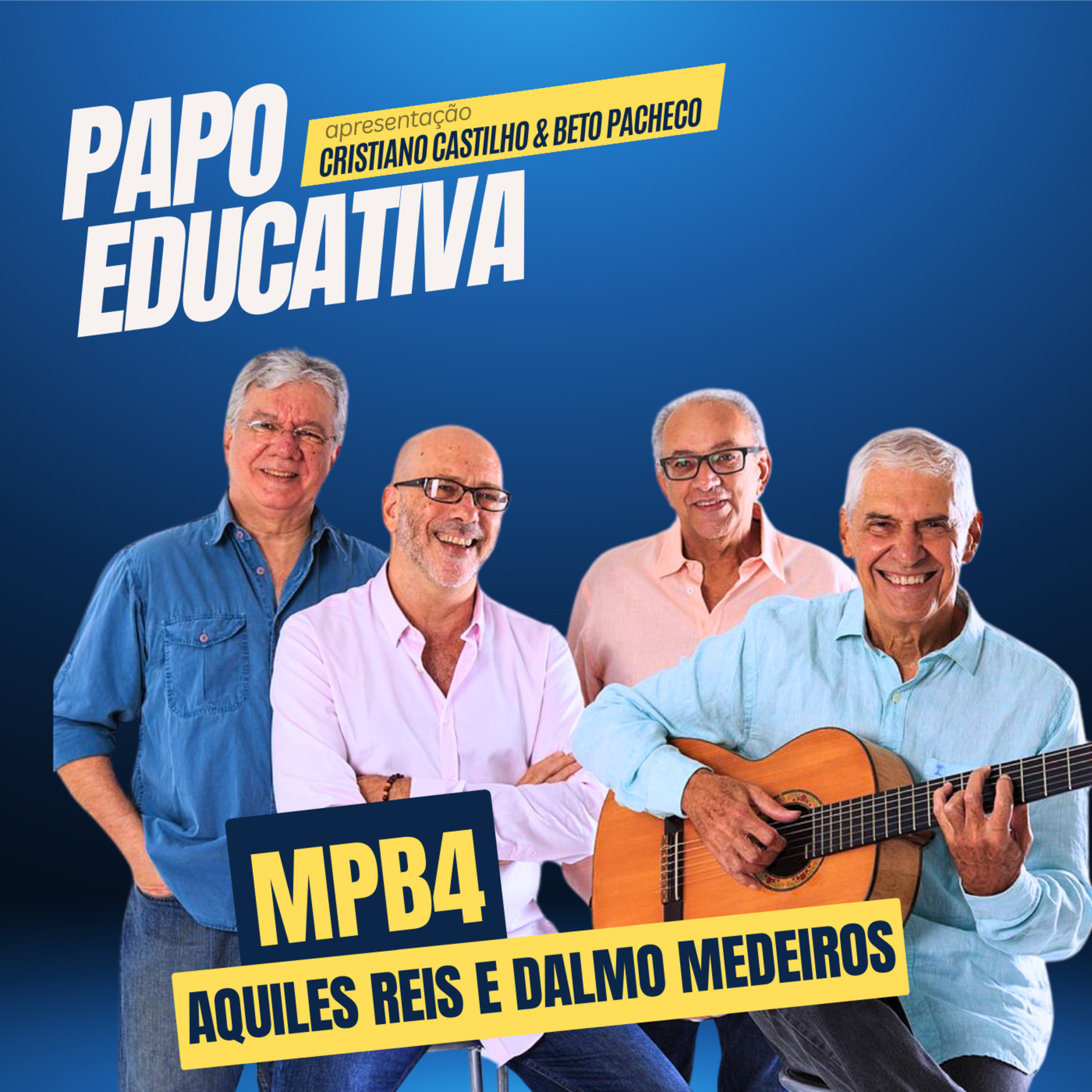 Papo Educativa - MPB4 episode artwork