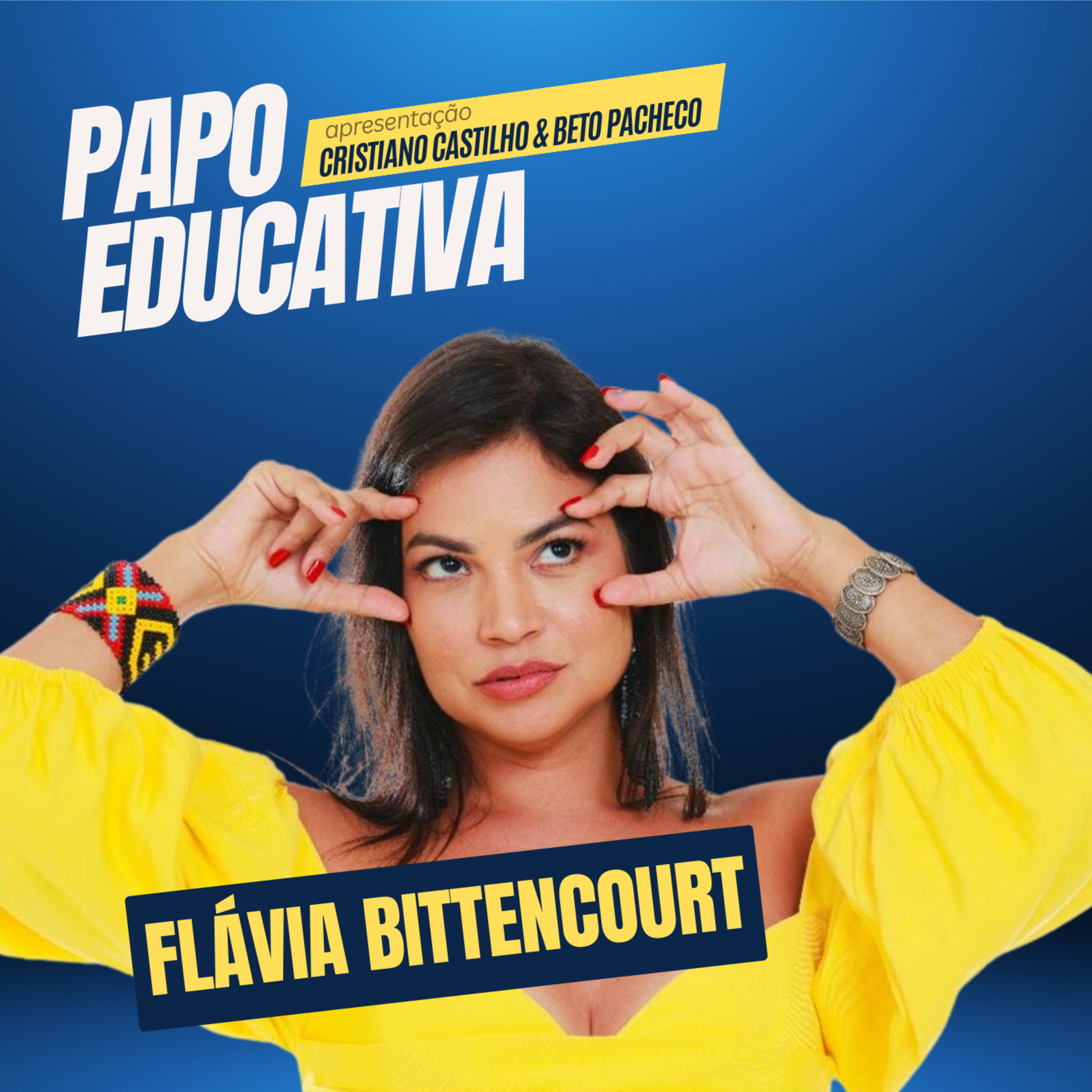Papo Educativa - Flávia Bittencourt episode artwork
