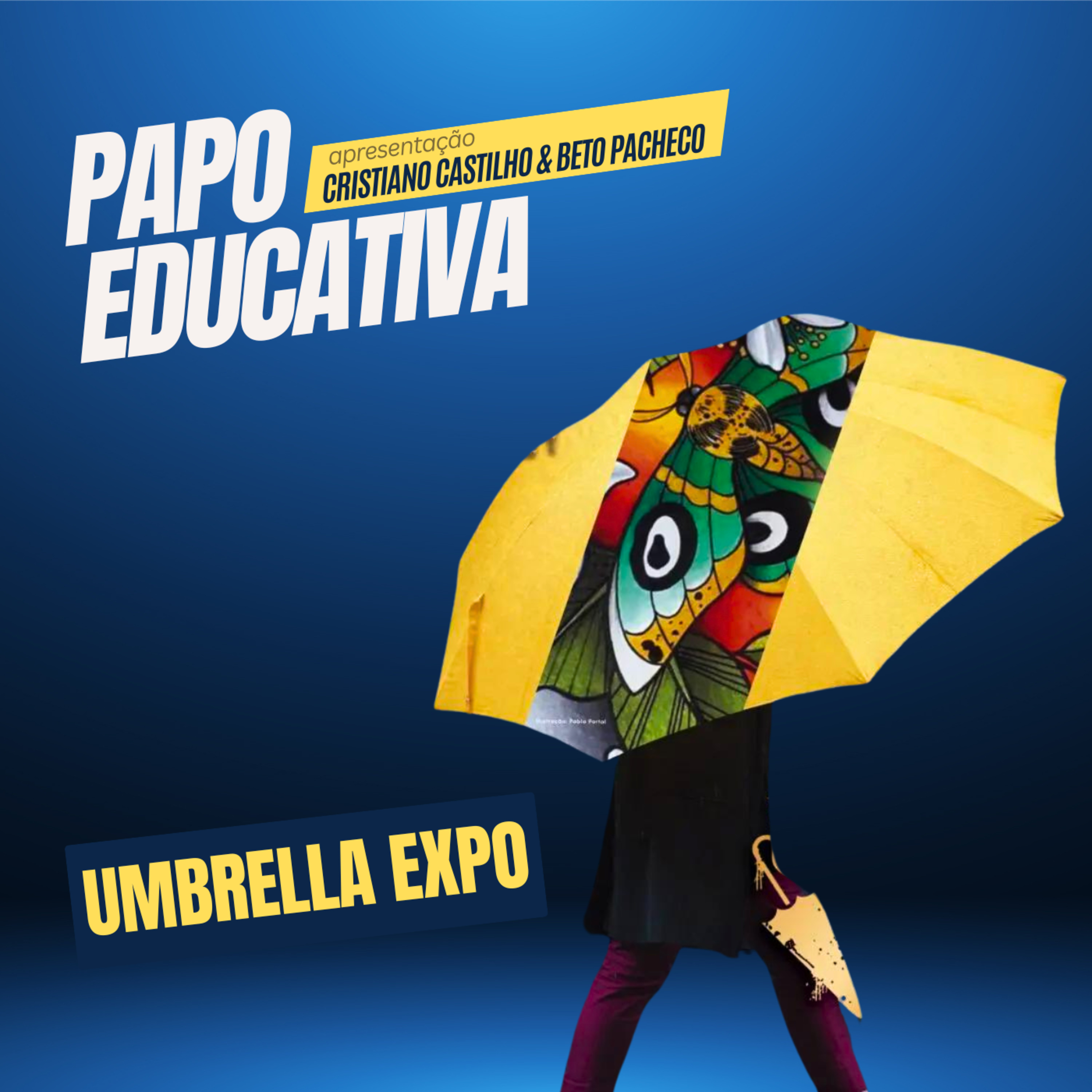 Papo Educativa - Umbrella Expo