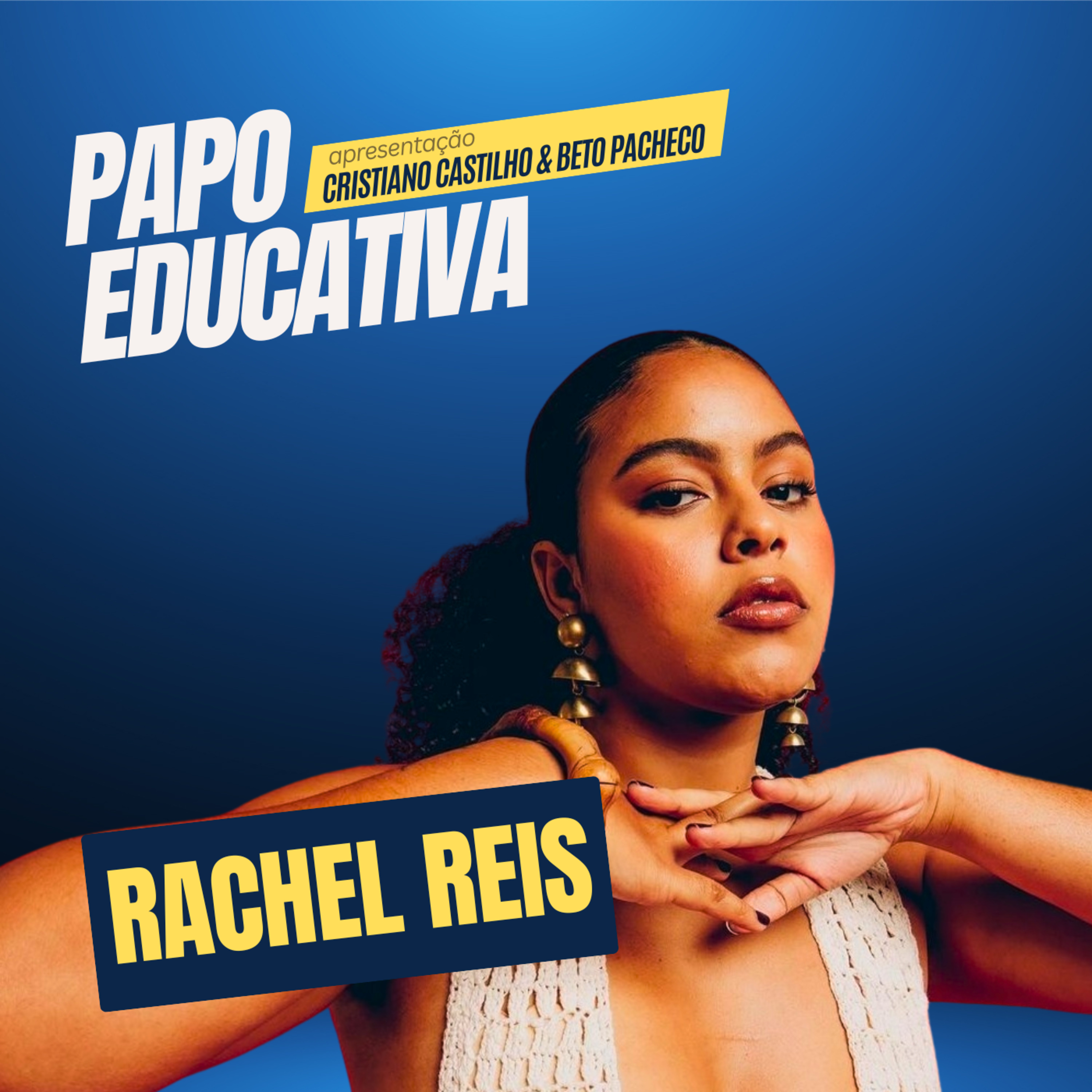 Papo Educativa - Rachel Reis episode artwork