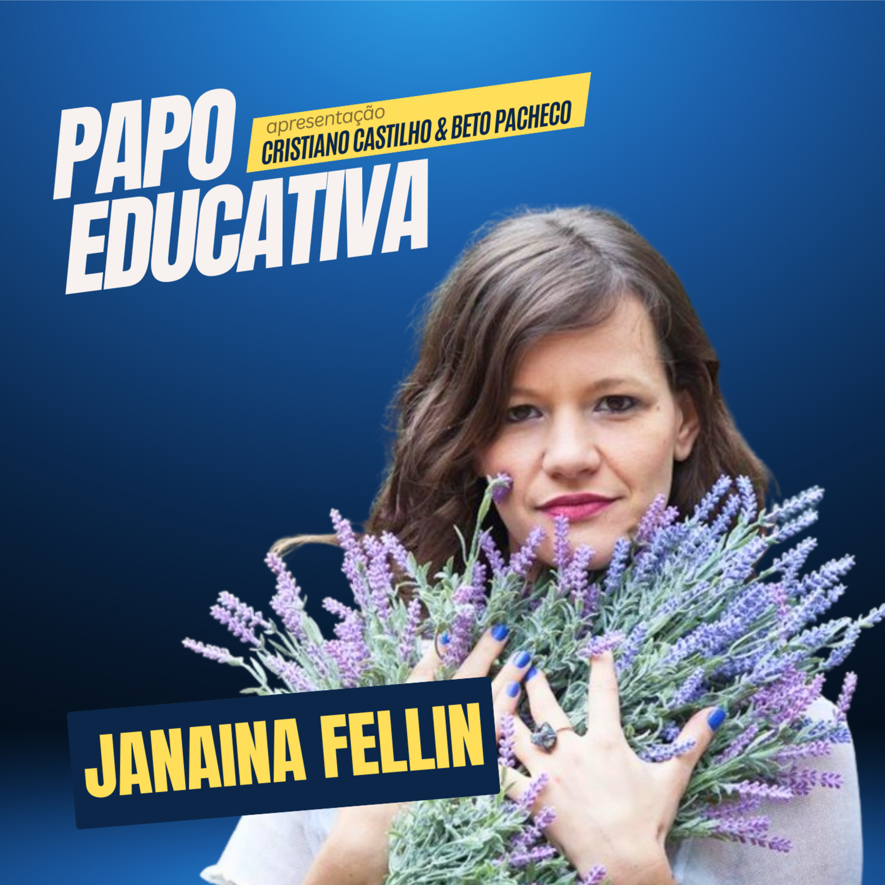 Papo Educativa - Janaina Fellini episode artwork