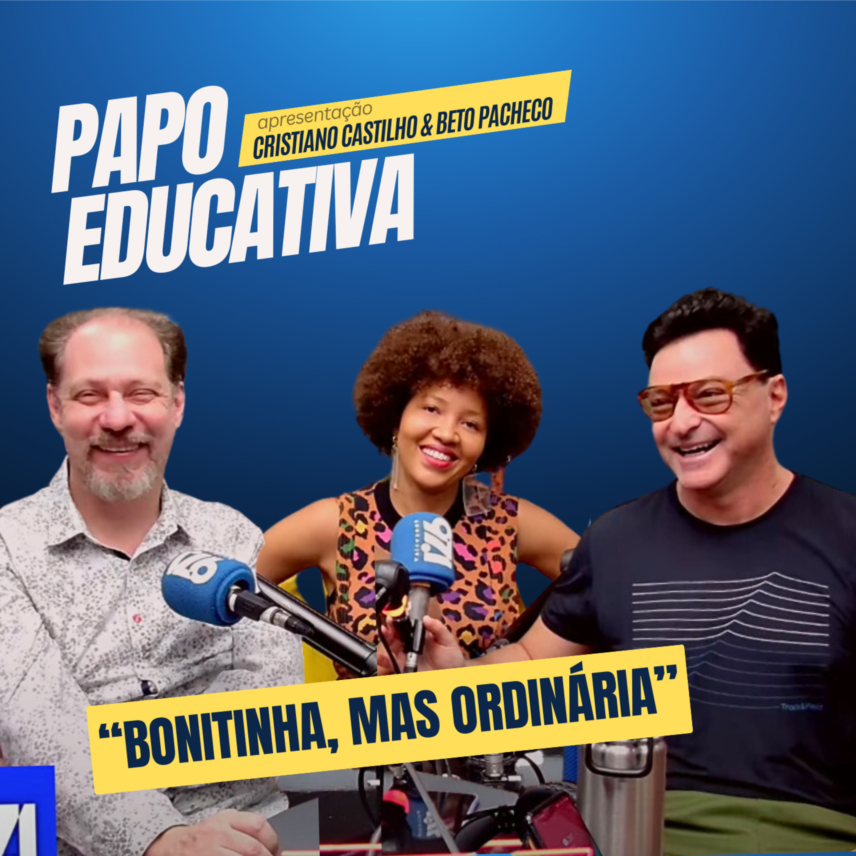 Papo Educativa - "Bonitinha, mas Ordinária" episode artwork