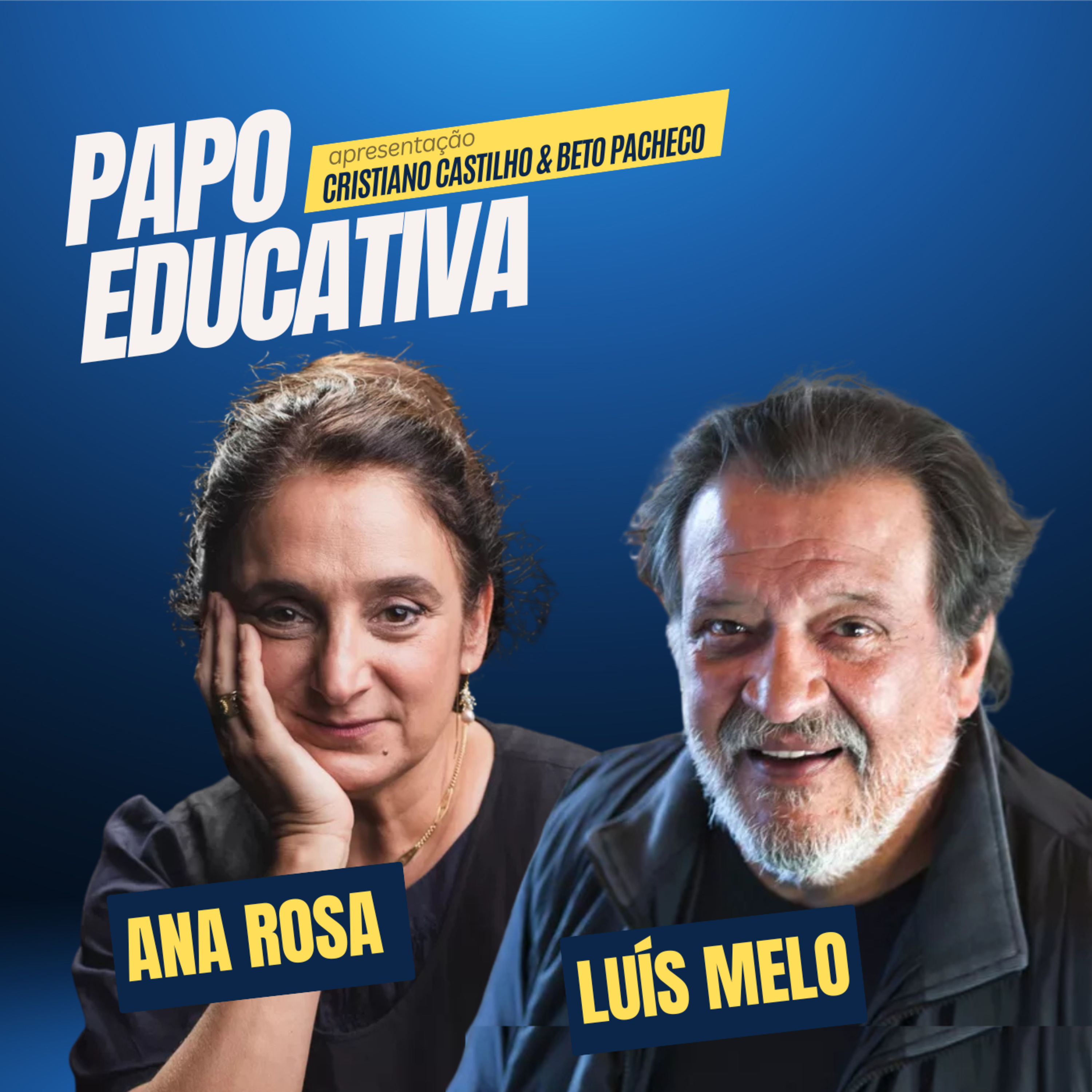 Papo Educativa - Ana Rosa Genari Tezza e Luís Melo episode artwork
