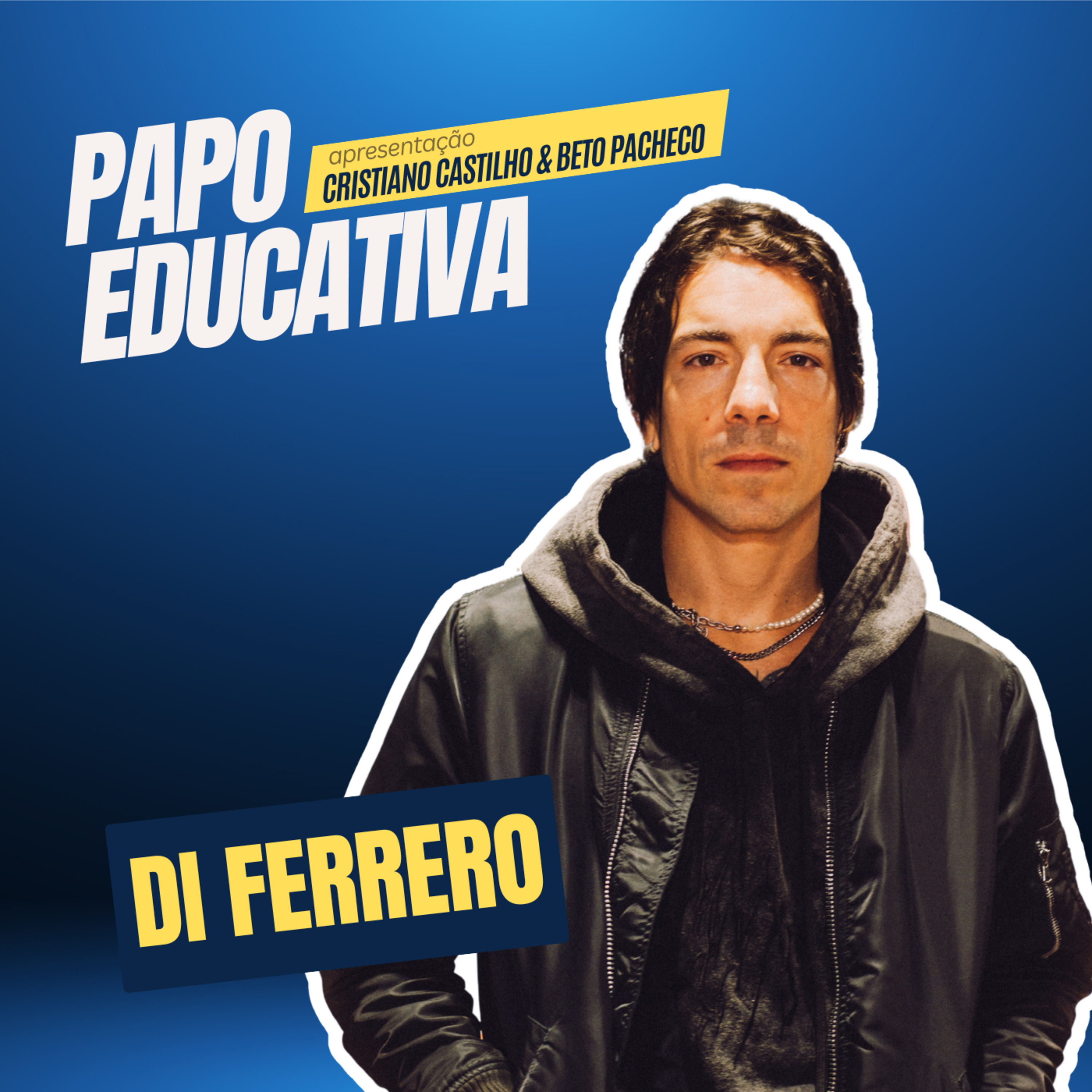 Papo Educativa - Di Ferrero episode artwork