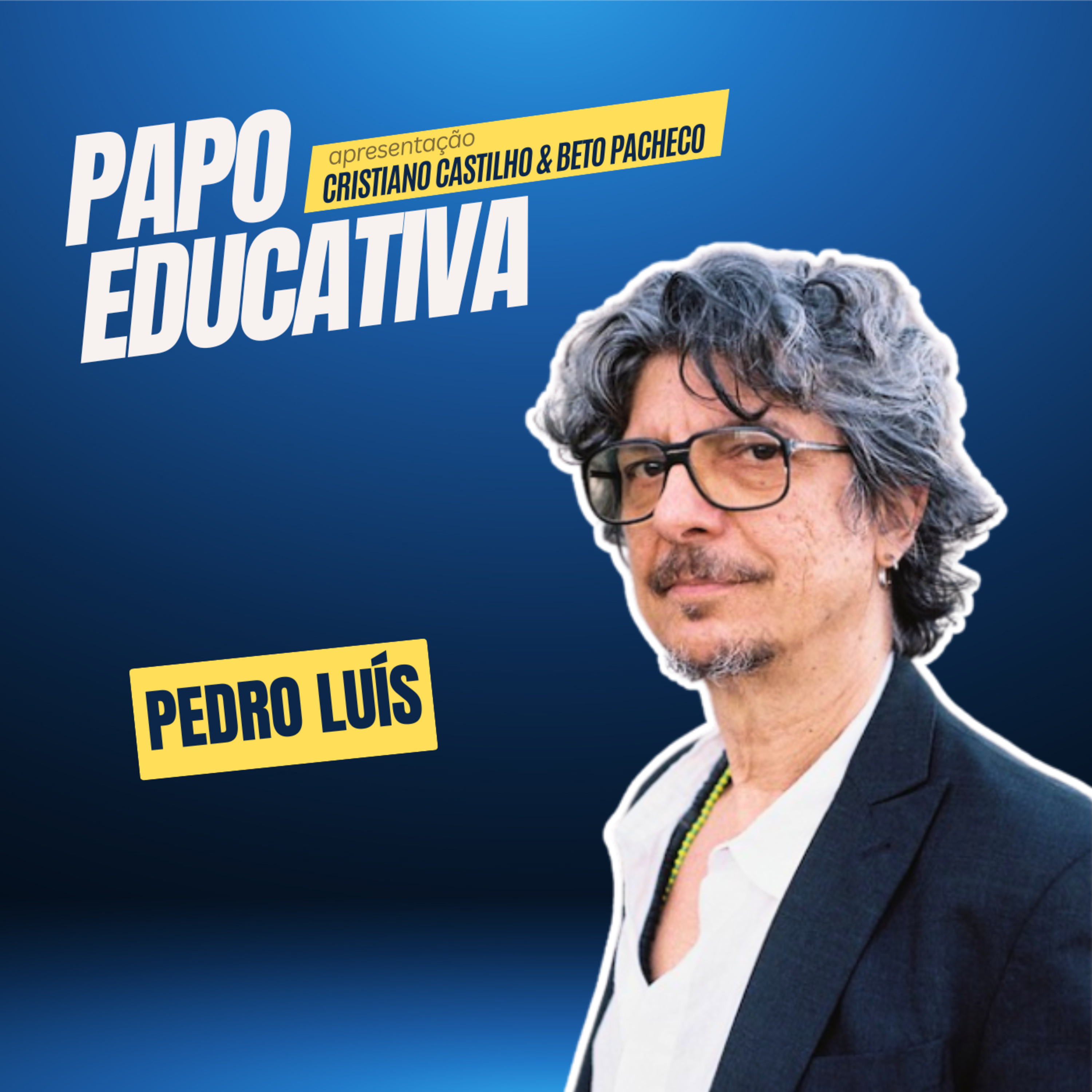 Papo Educativa - Pedro Luís  episode artwork
