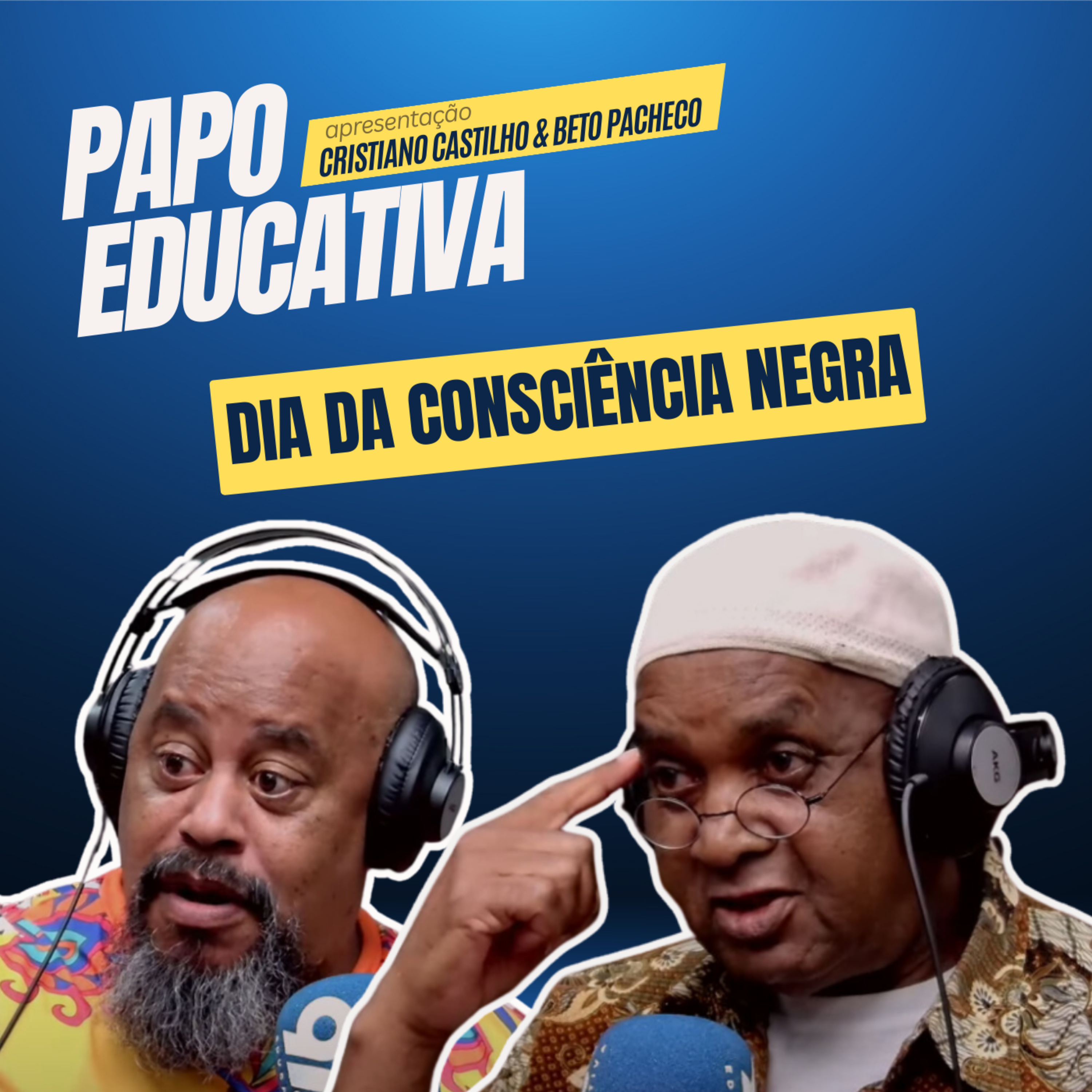 Papo Educativa - Dia da Consciência Negra episode artwork