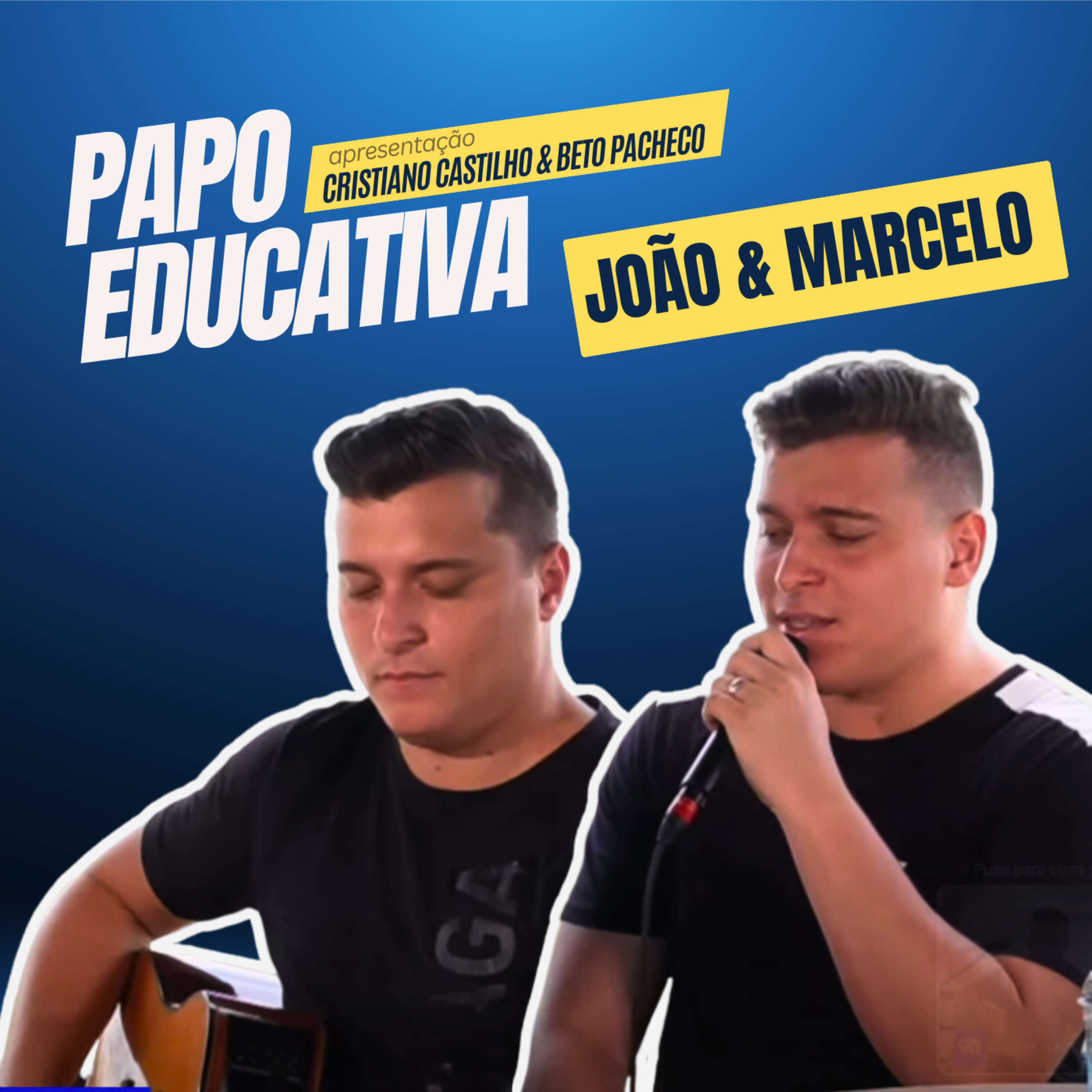 Papo Educativa - João & Marcelo  episode artwork