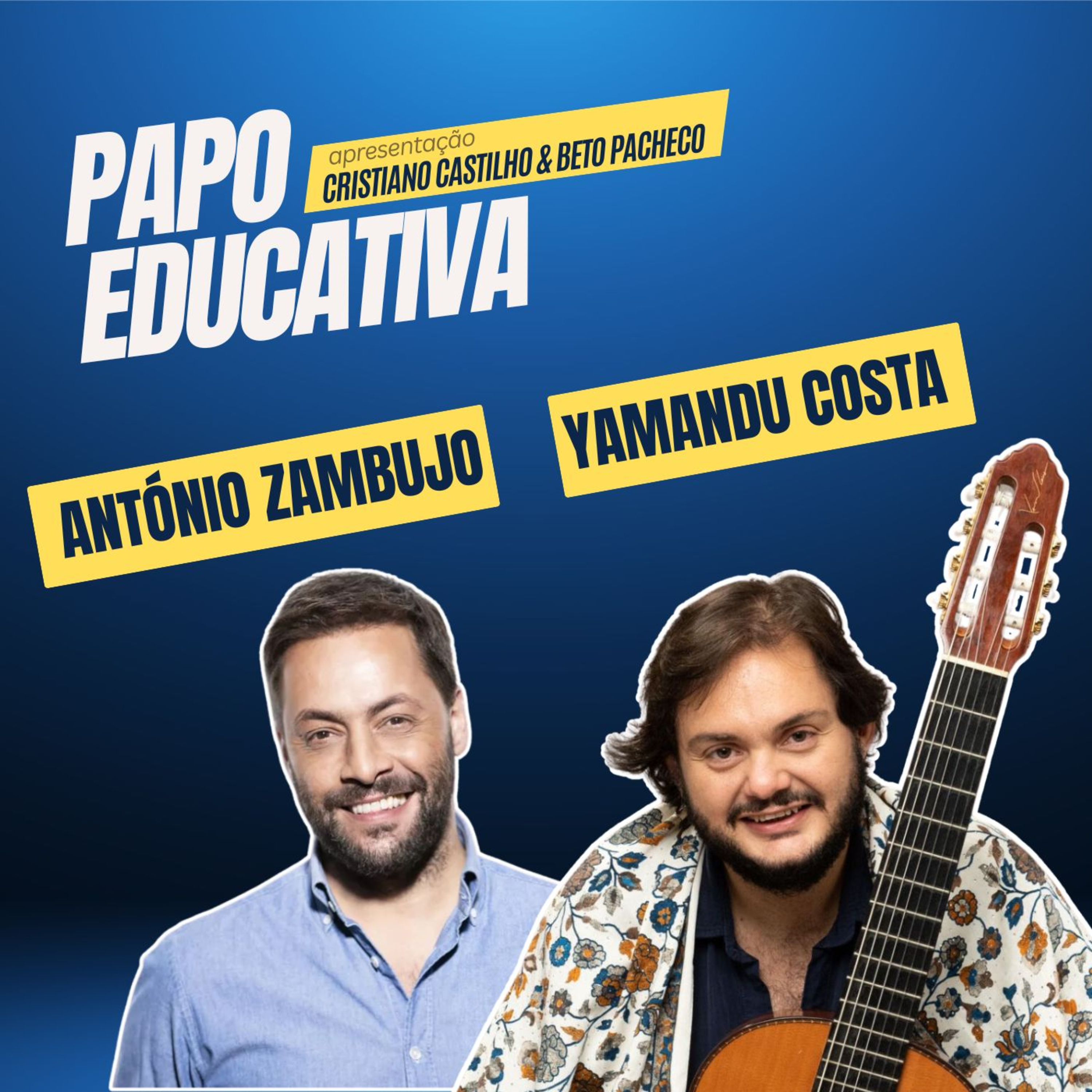 Yamandu Costa & António Zambujo: união Brasil-Portugal em arte e amizade