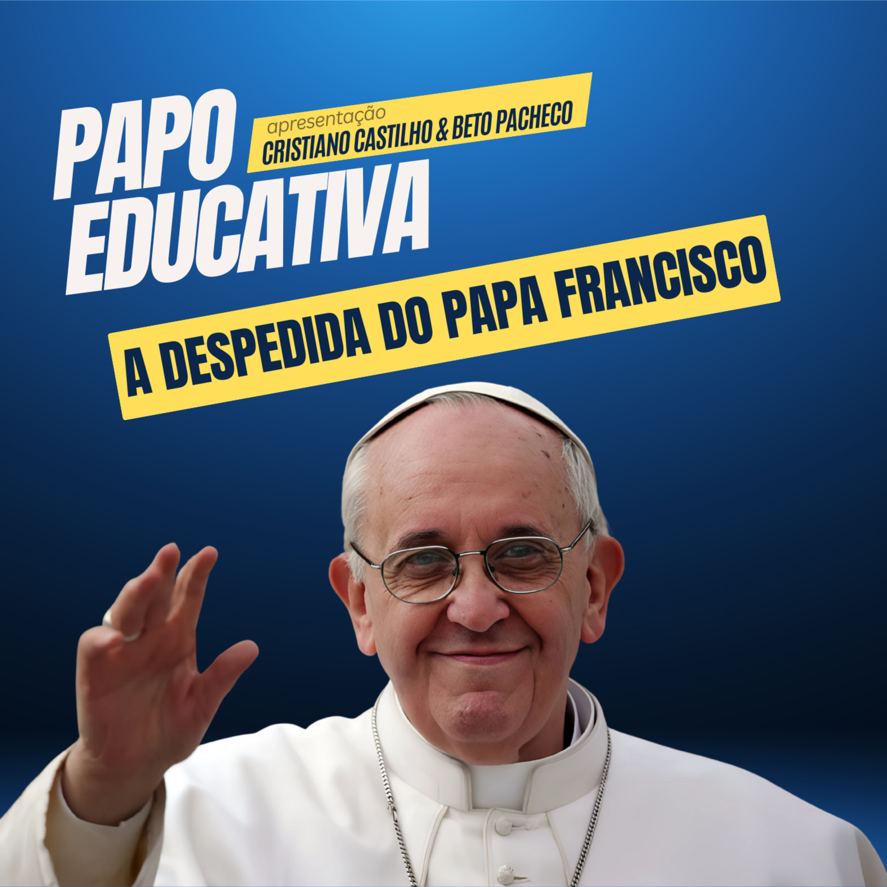 A despedida do Papa Francisco episode artwork