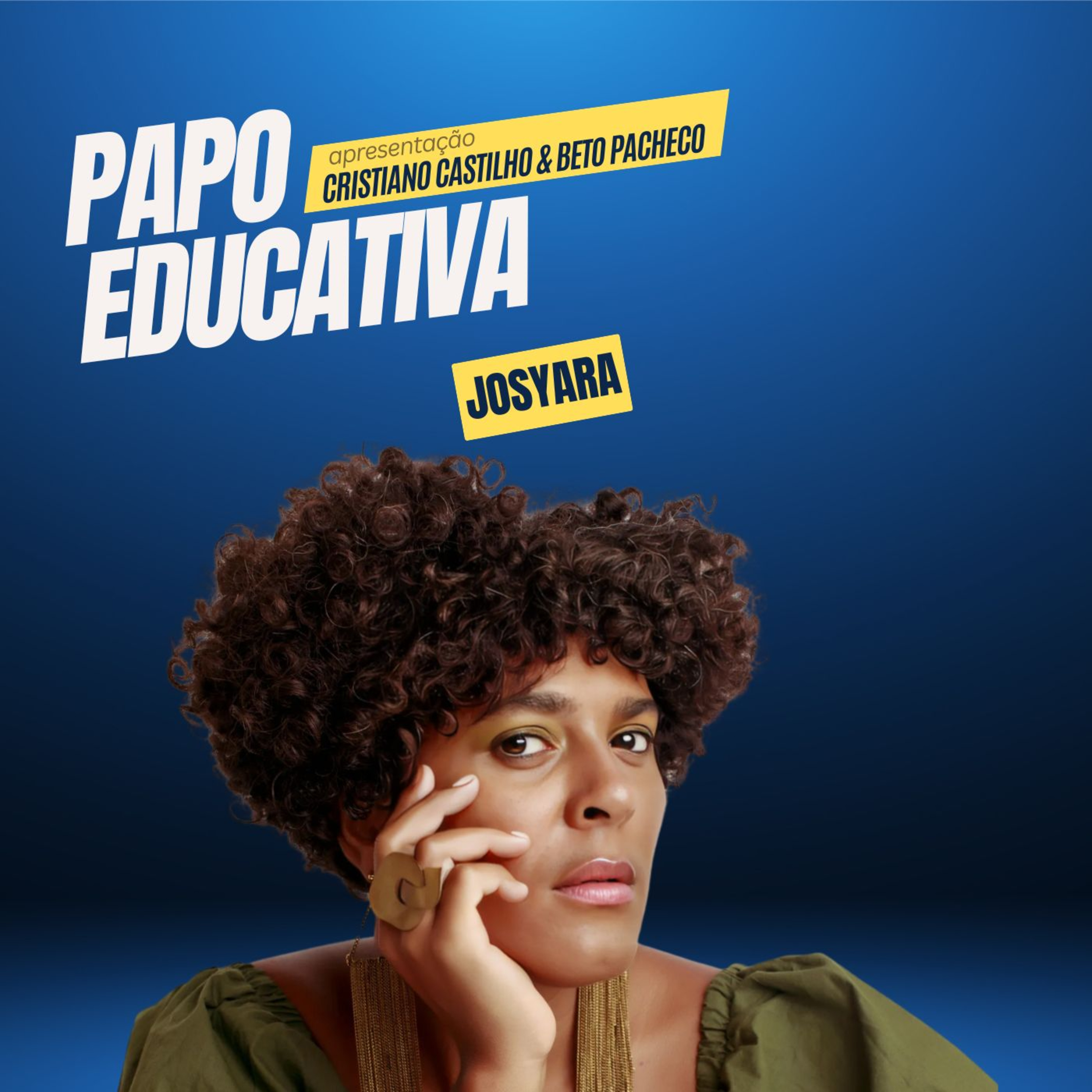 Papo Educativa - Josyara episode artwork