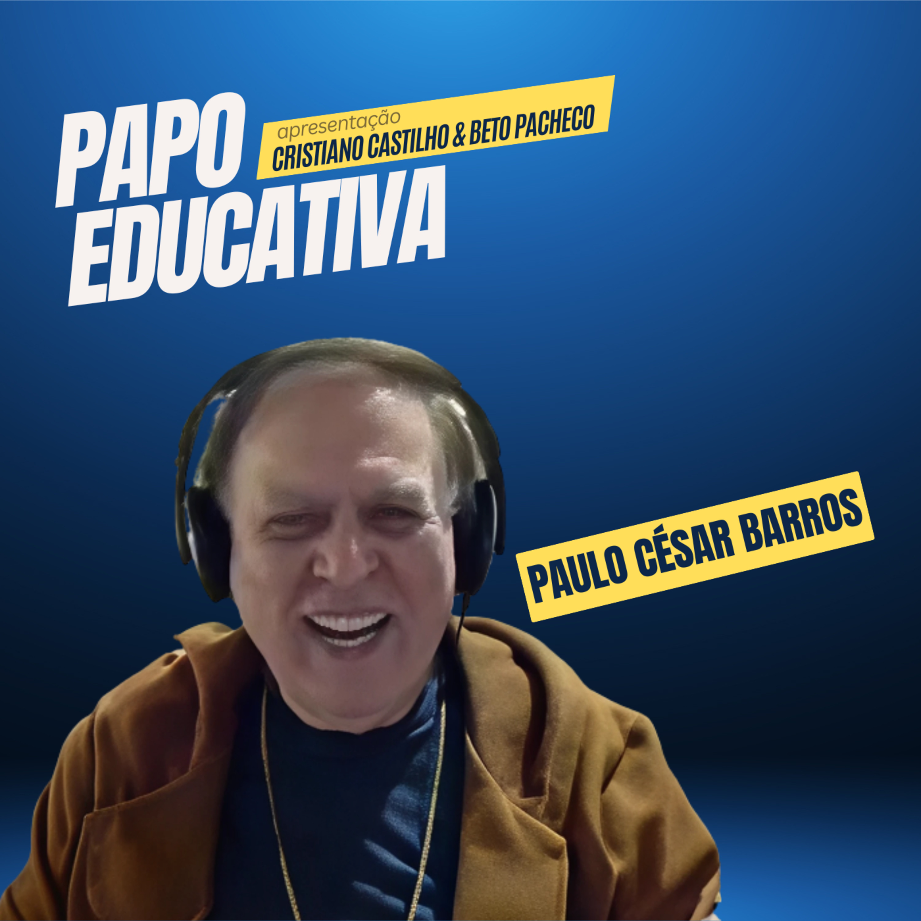 Papo Educativa - Paulo César Barros  episode artwork