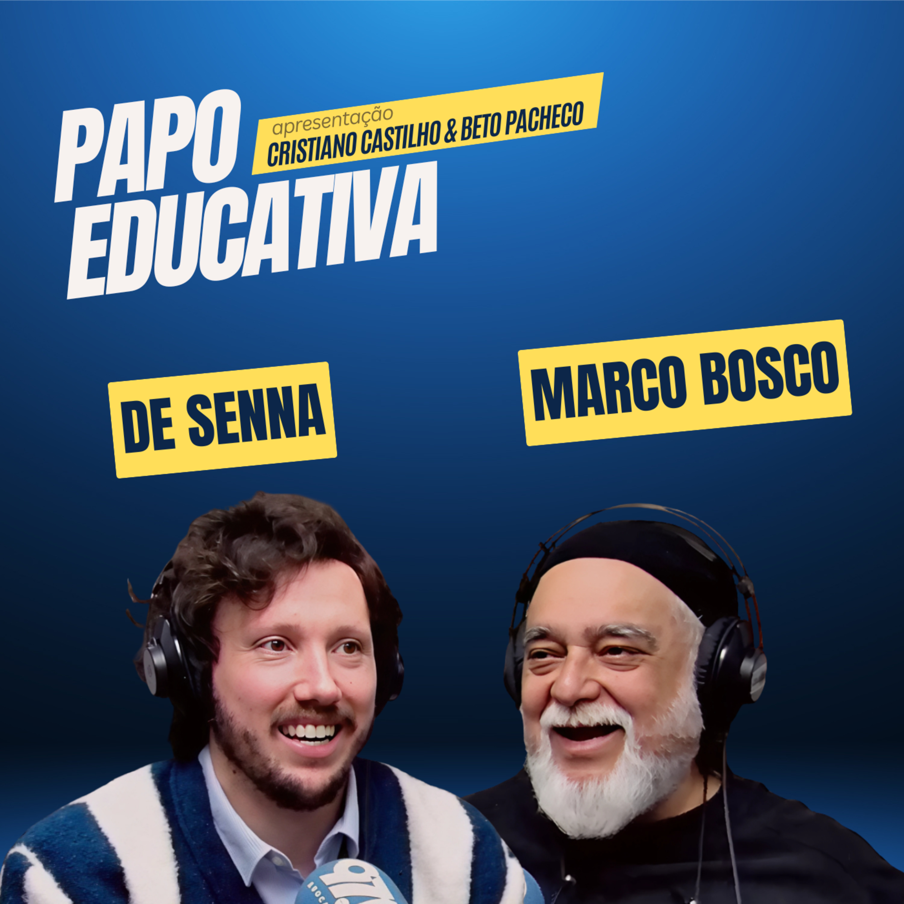 Papo Educativa - Marco Bosco e De Senna episode artwork