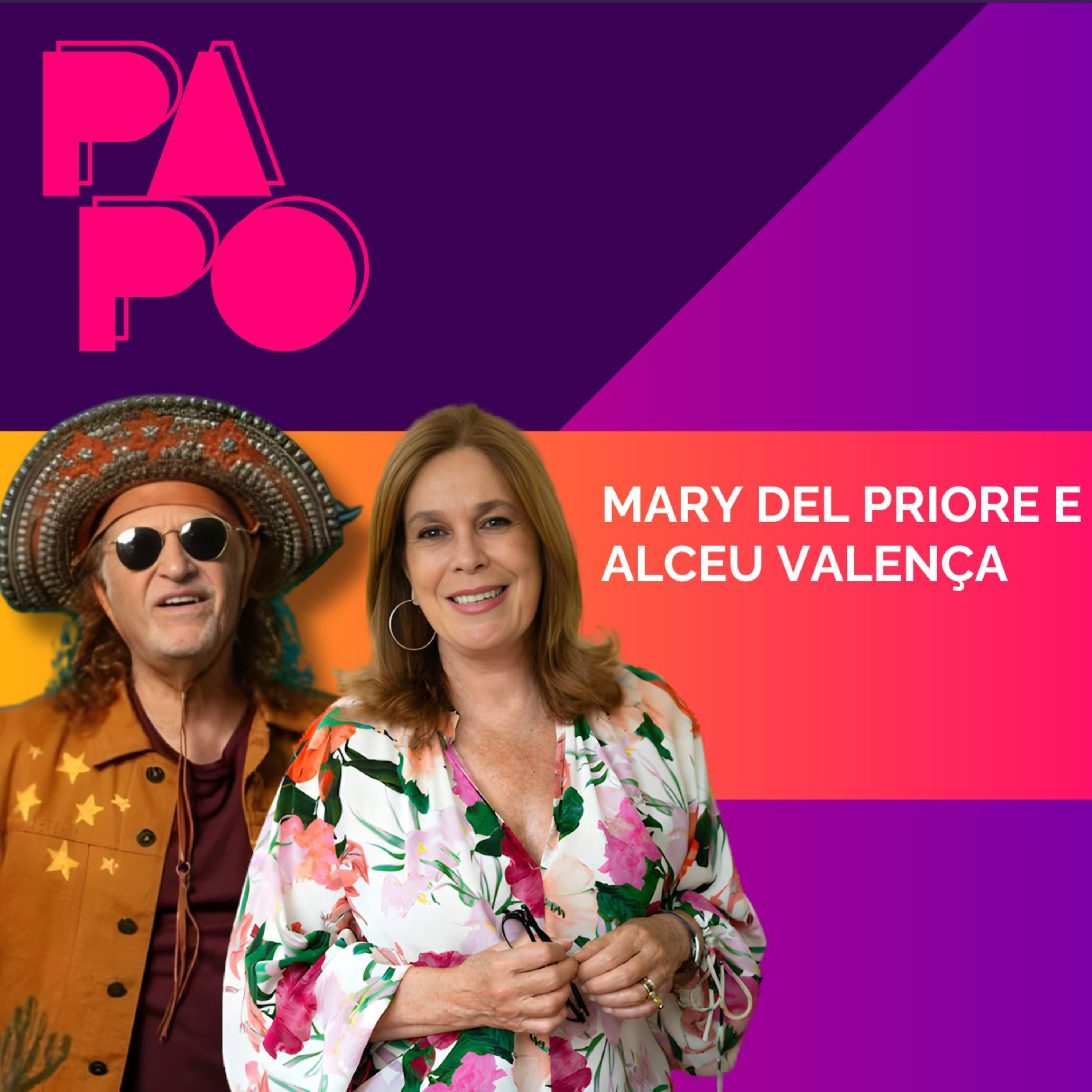 ENTRE HISTÓRIAS E CANÇÕES: MARY DEL PRIORE E ALCEU VALENÇA episode artwork