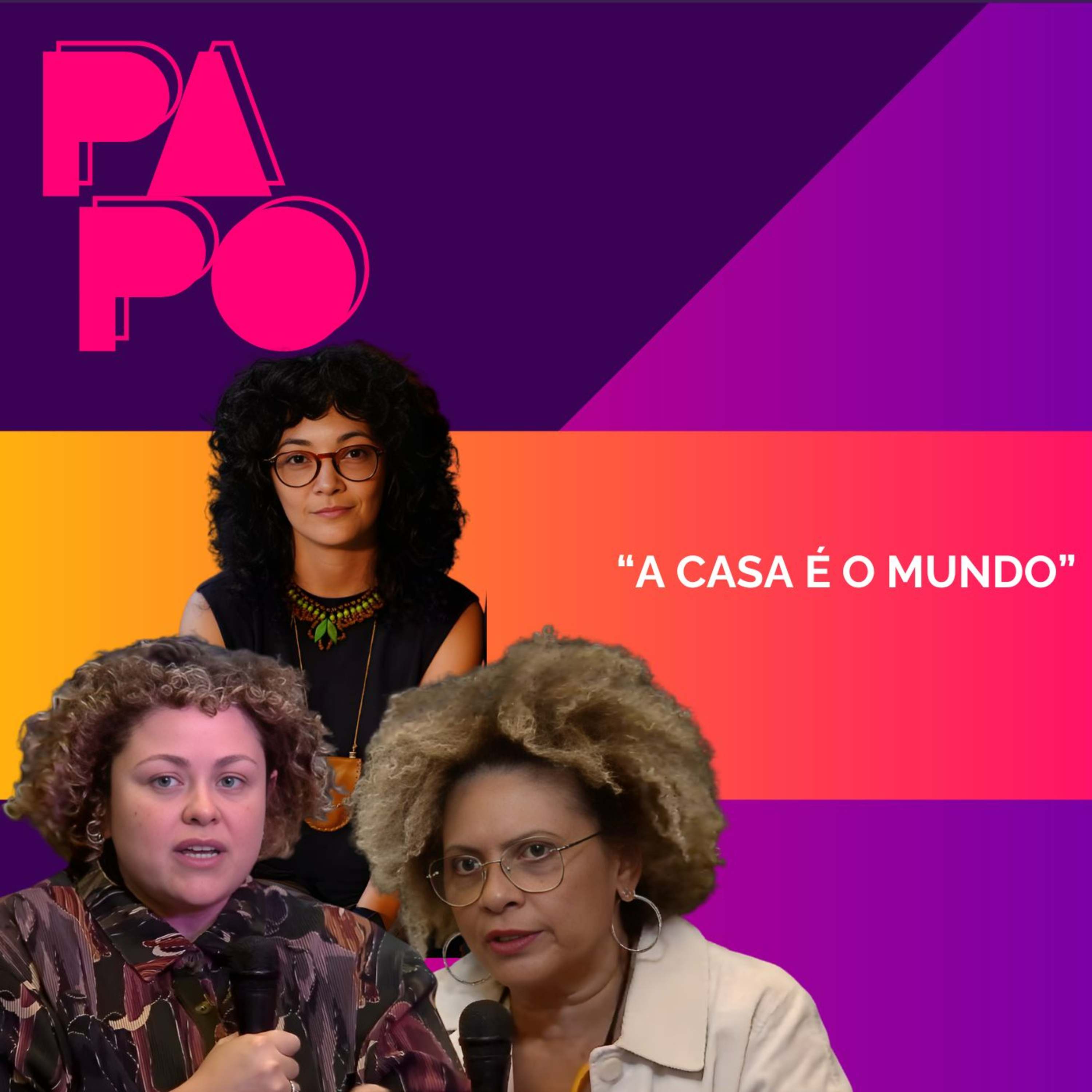 "A CASA É O MUNDO”: CONEXÃO, MEMÓRIA E ARQUITETURA episode artwork
