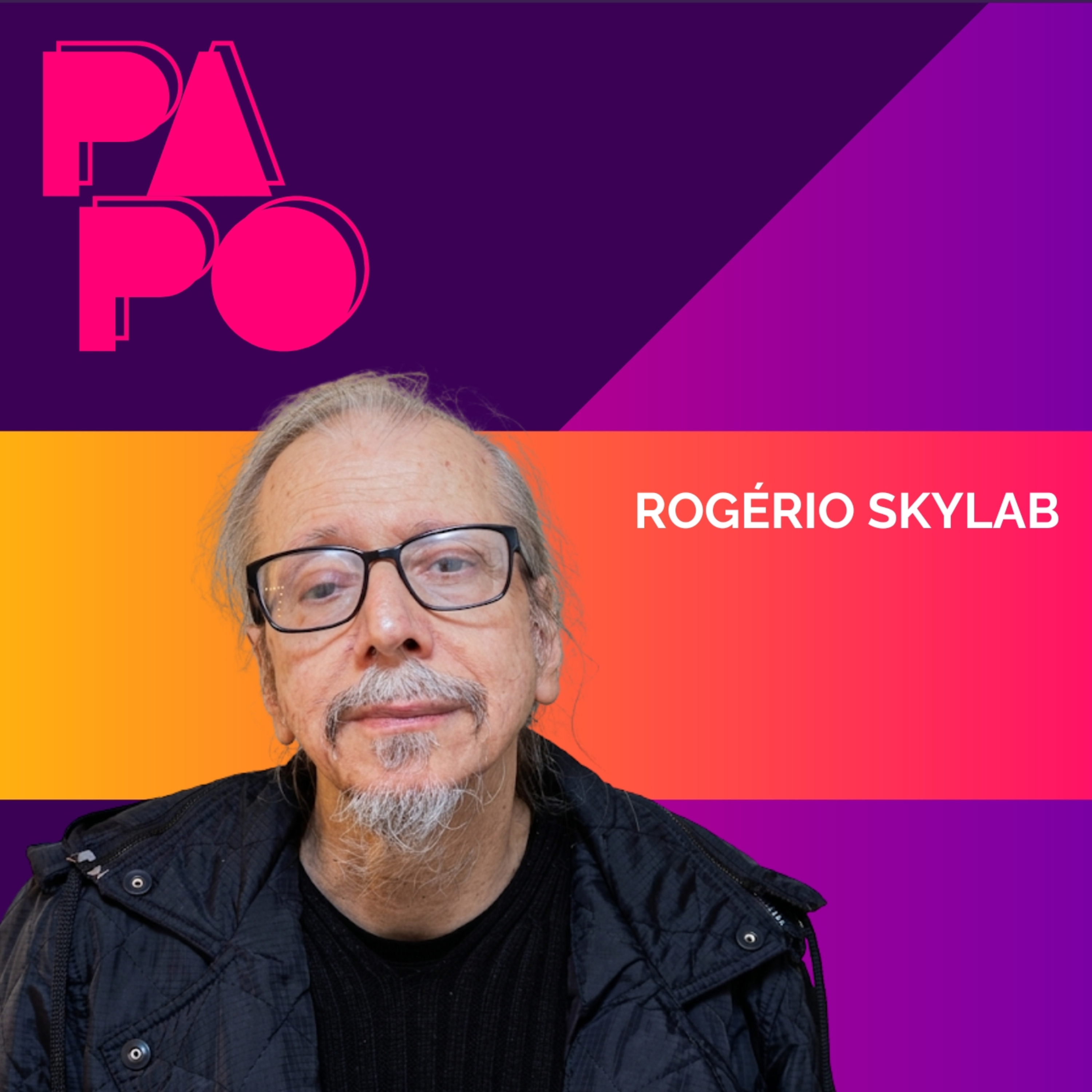 A REBELDIA INTELECTUAL DE ROGÉRIO SKYLAB + A HISTÓRIA E OS SONS DA GAITA DE FOLE episode artwork