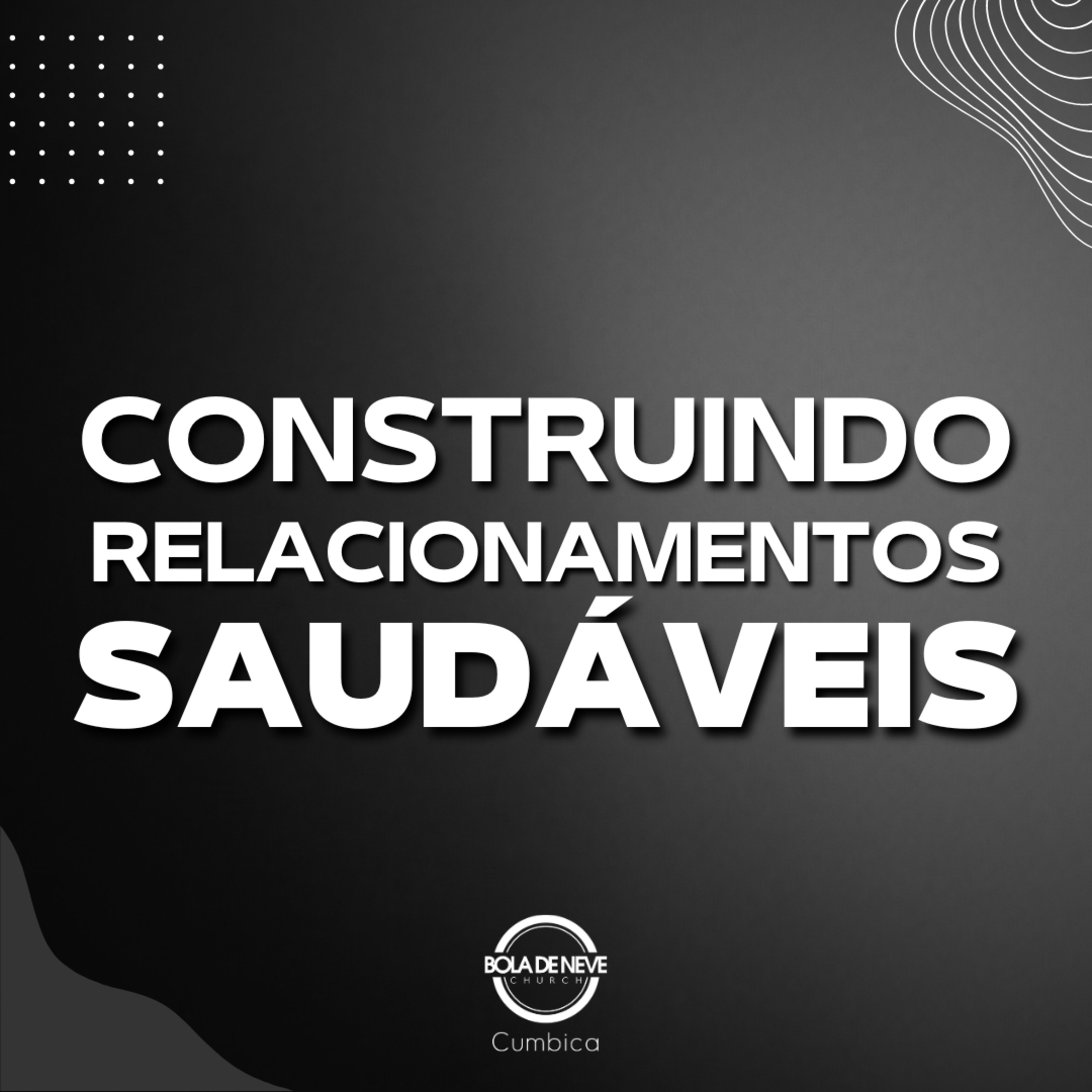 CONSTRUINDO RELACIONAMENTOS SAUDÁVEIS - PR. RUBENS MARTIM - 25/05/2023 episode artwork