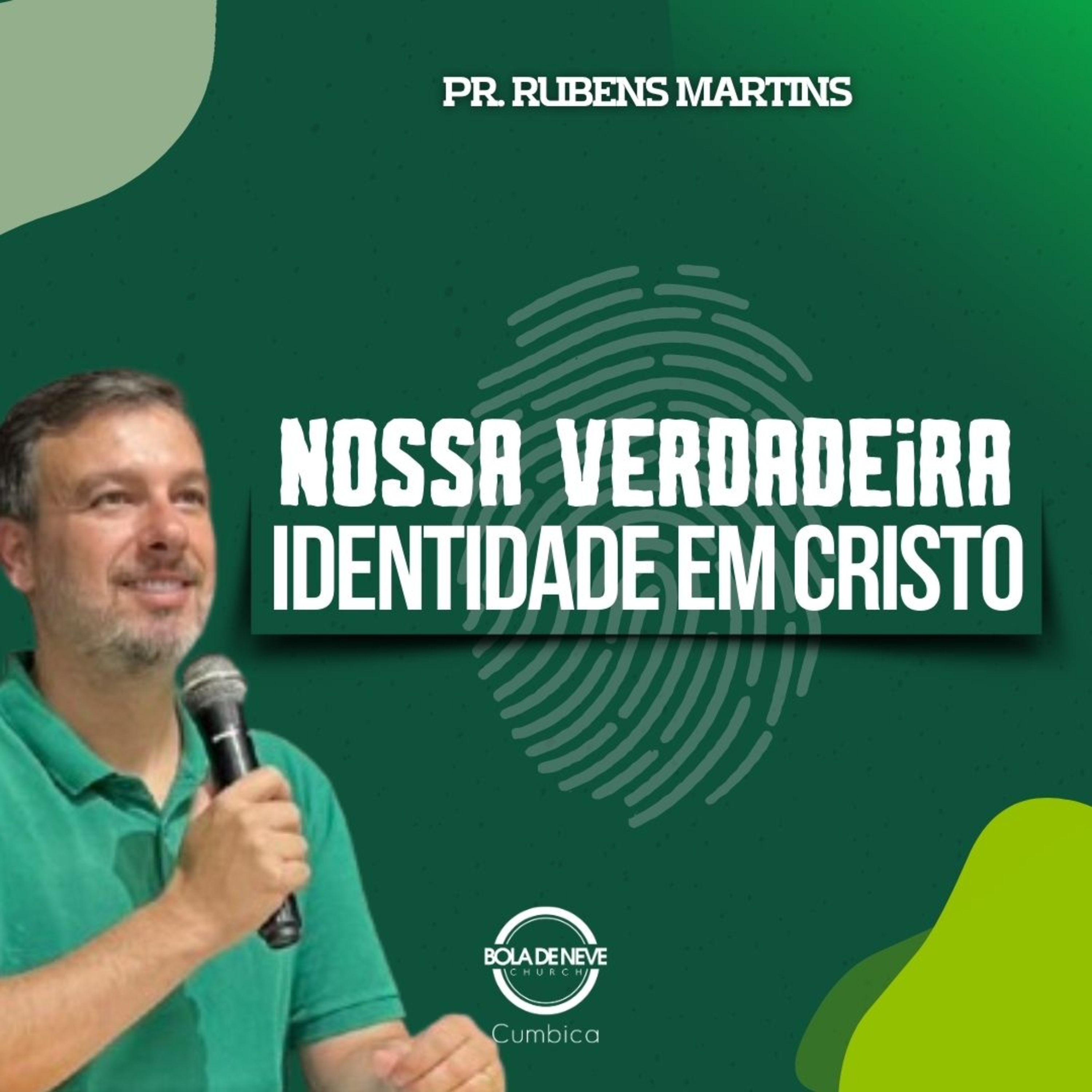 NOSSA VERDADEIRA IDENTIDADE EM CRISTO - PR RUBENS MARTIM - 13/10/2024 episode artwork