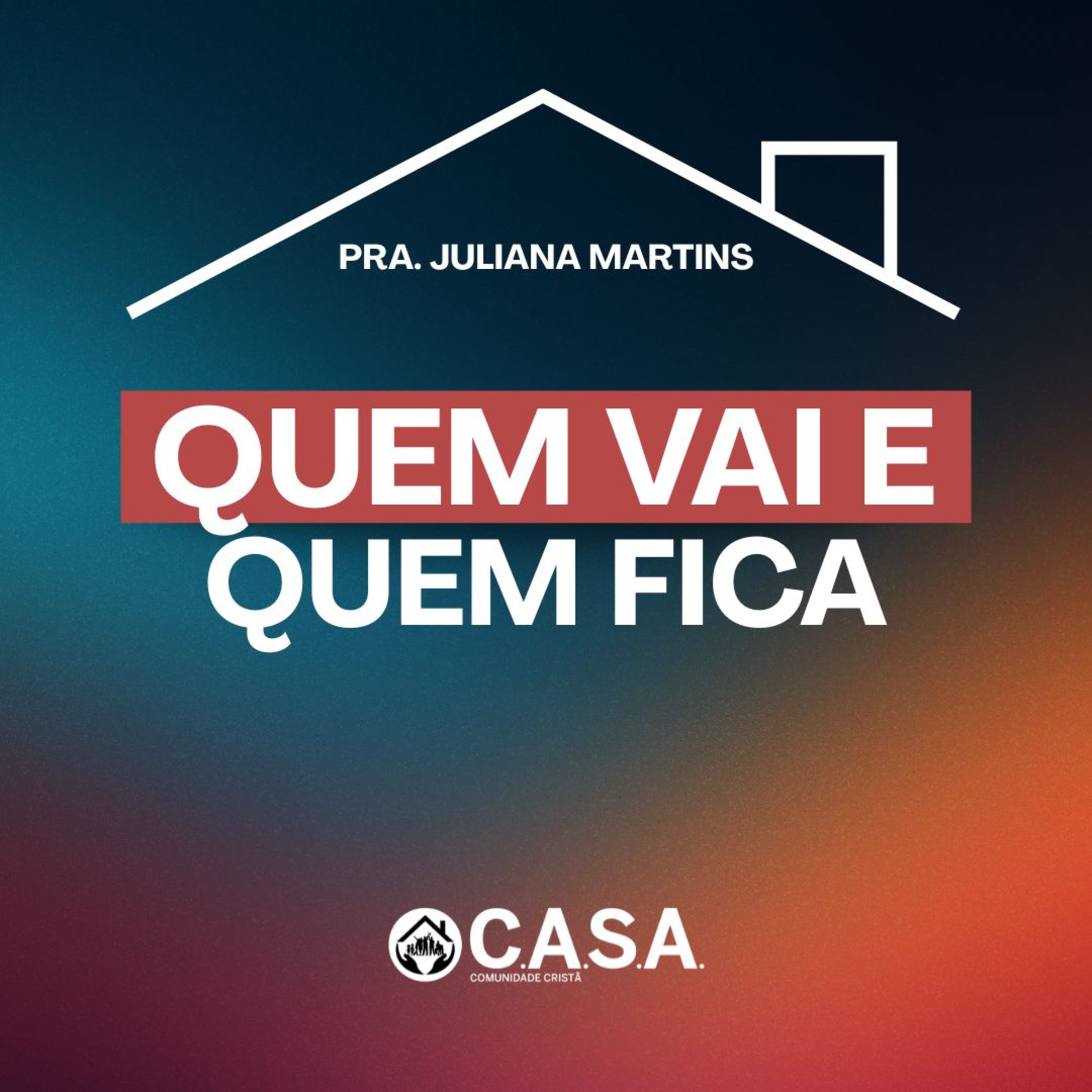 QUEM VAI E QUEM FICA - Pra. Juliana Martins - 22/06/2025 episode artwork