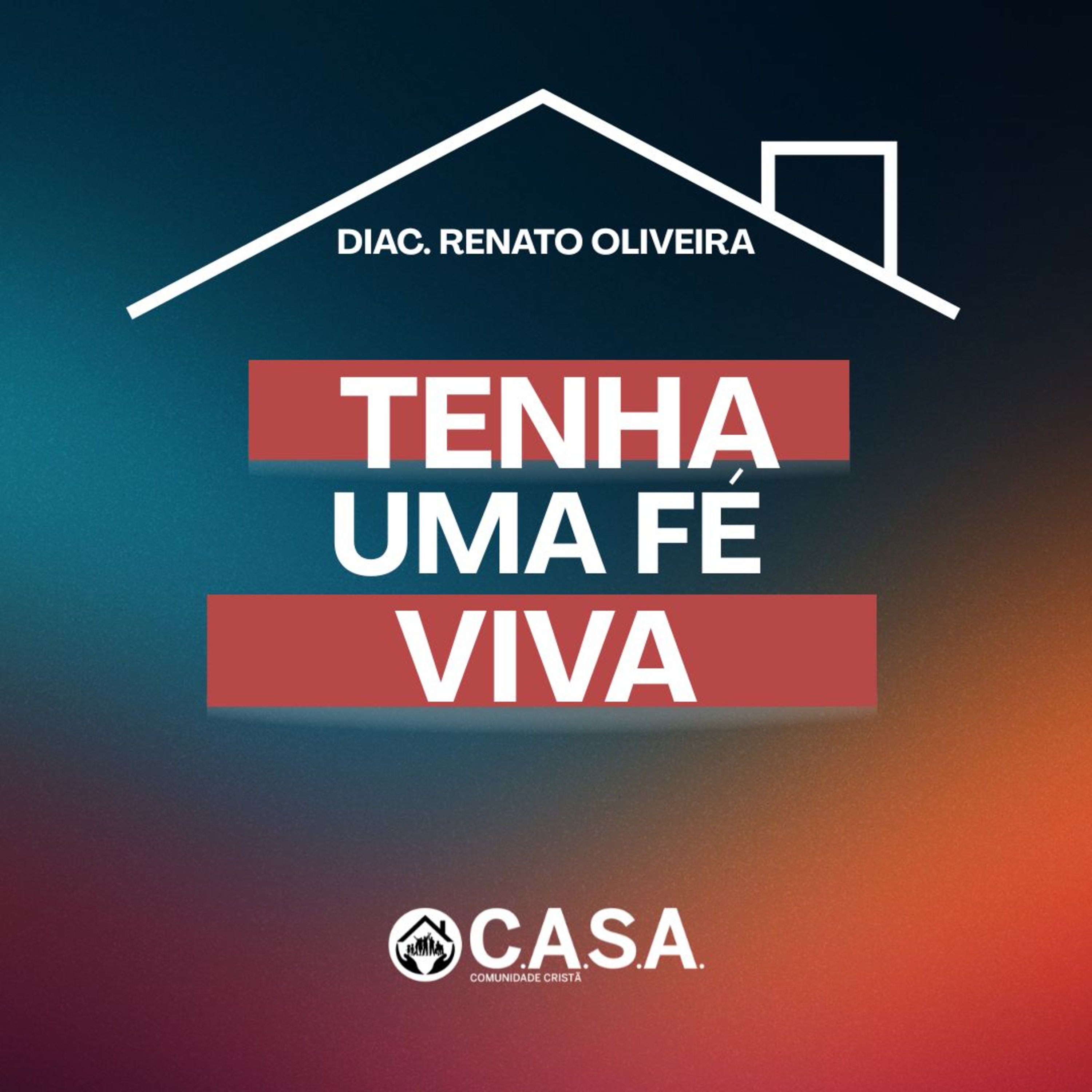 TENHA UMA FÉ VIVA - Diác. Renato Oliveira - 05/10/2025 episode artwork