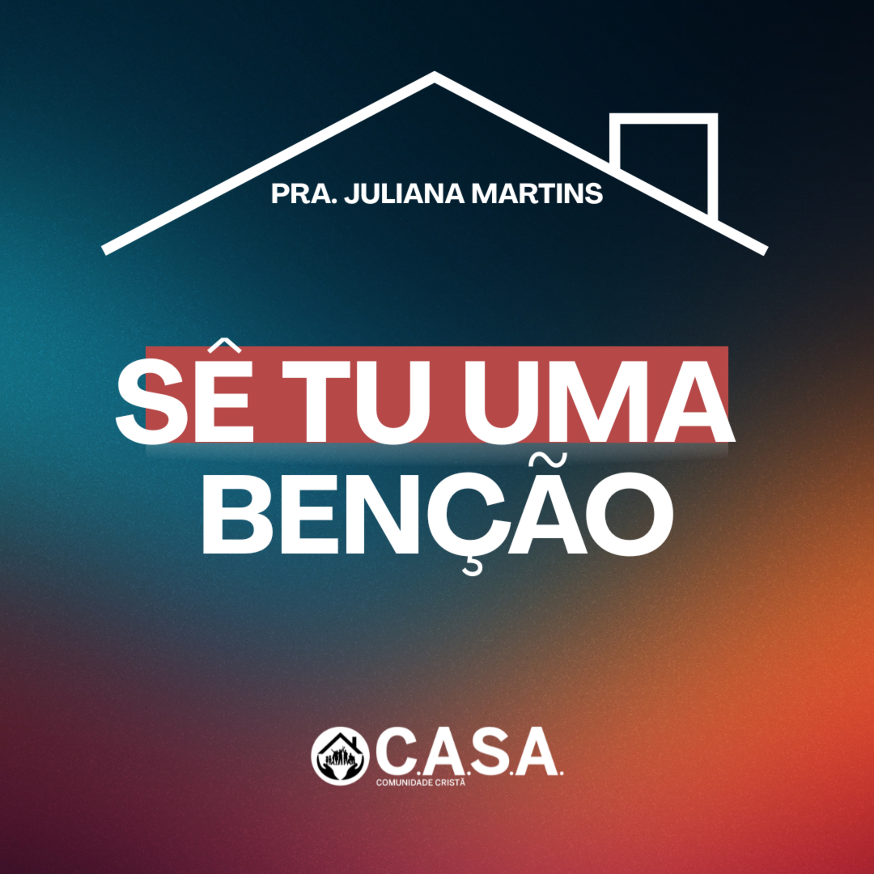 SÊ TU UMA BENÇÃO - PRA. JULIANA MARTINS - 02/11/2025 episode artwork